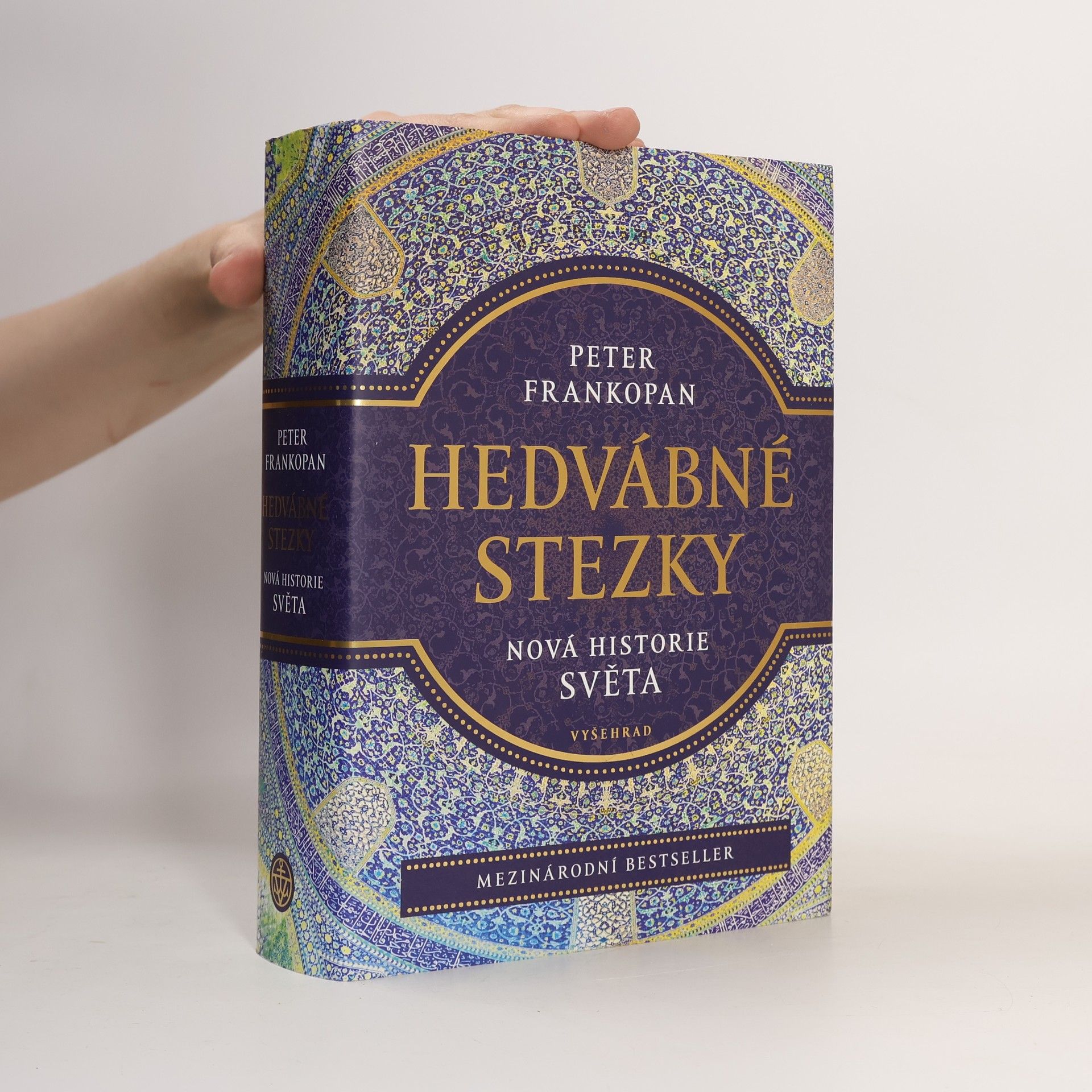 Peter Frankopan Hedvábné stezky : nová historie světa