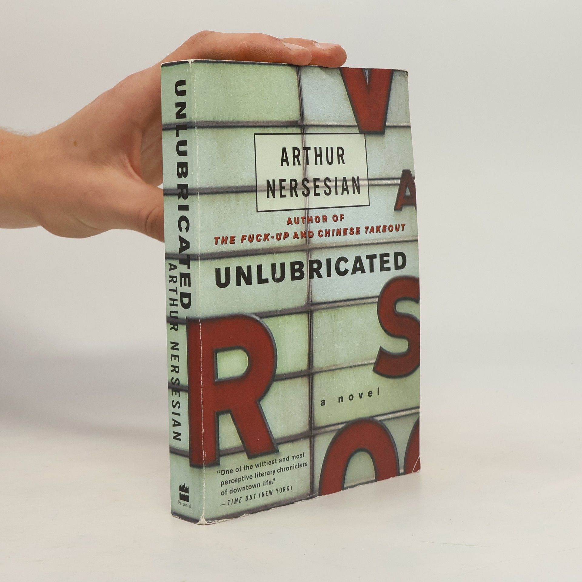 Arthur Nersesian Unlubricated