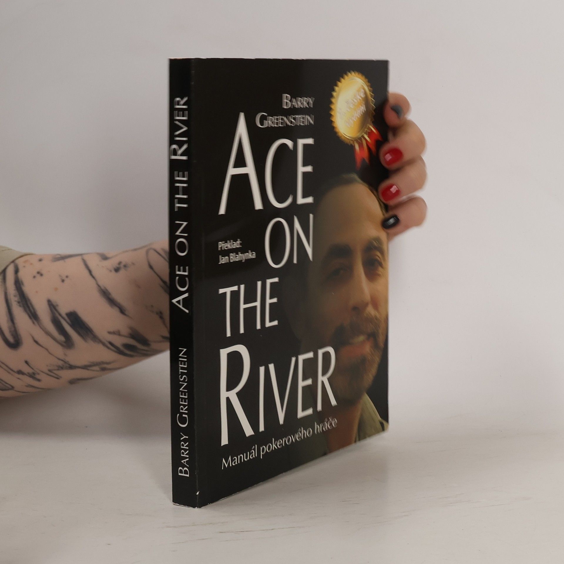 Barry Greenstein Ace on the river. Manuál pokerového hráče