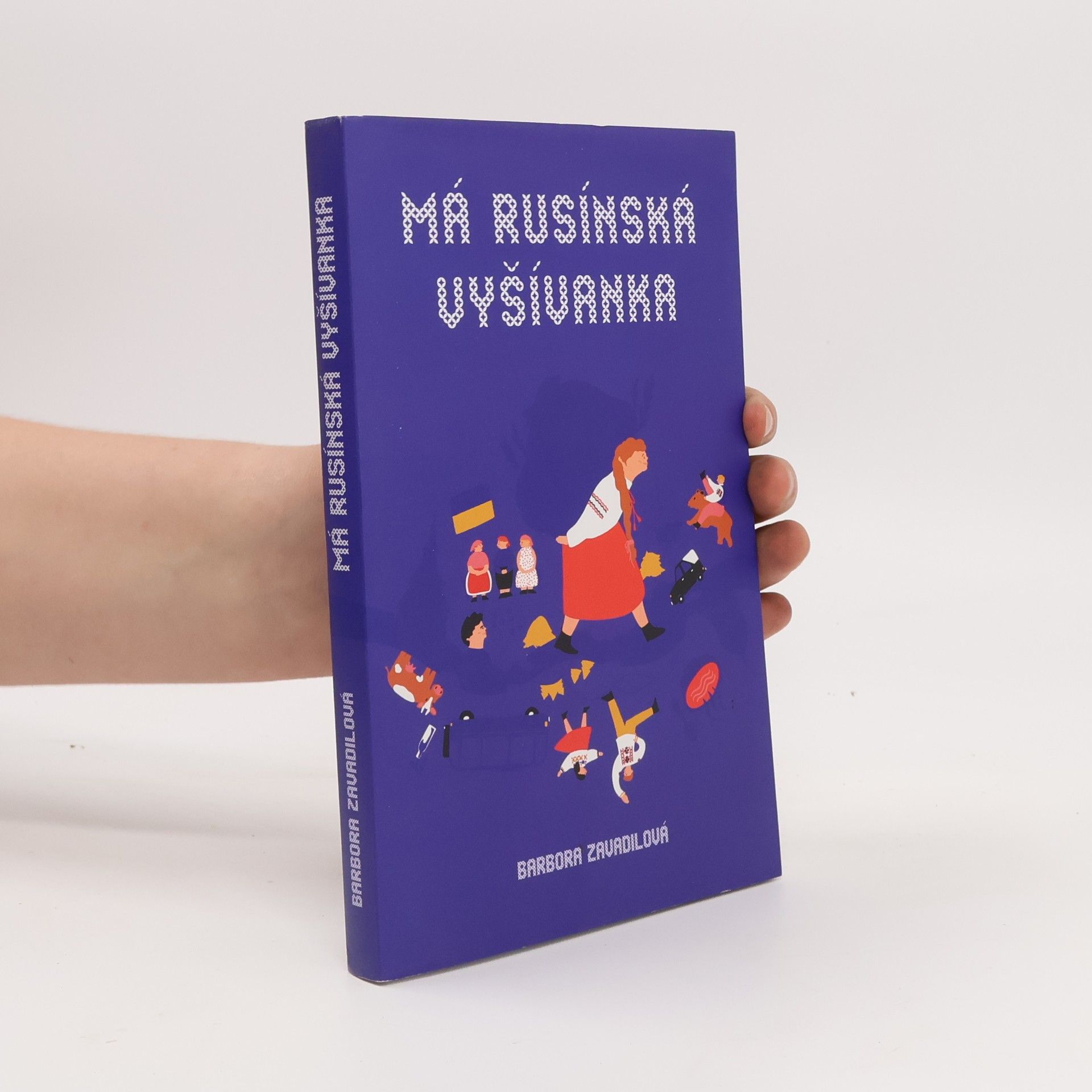 Barbora Zavadilová Má rusínská vyšívanka