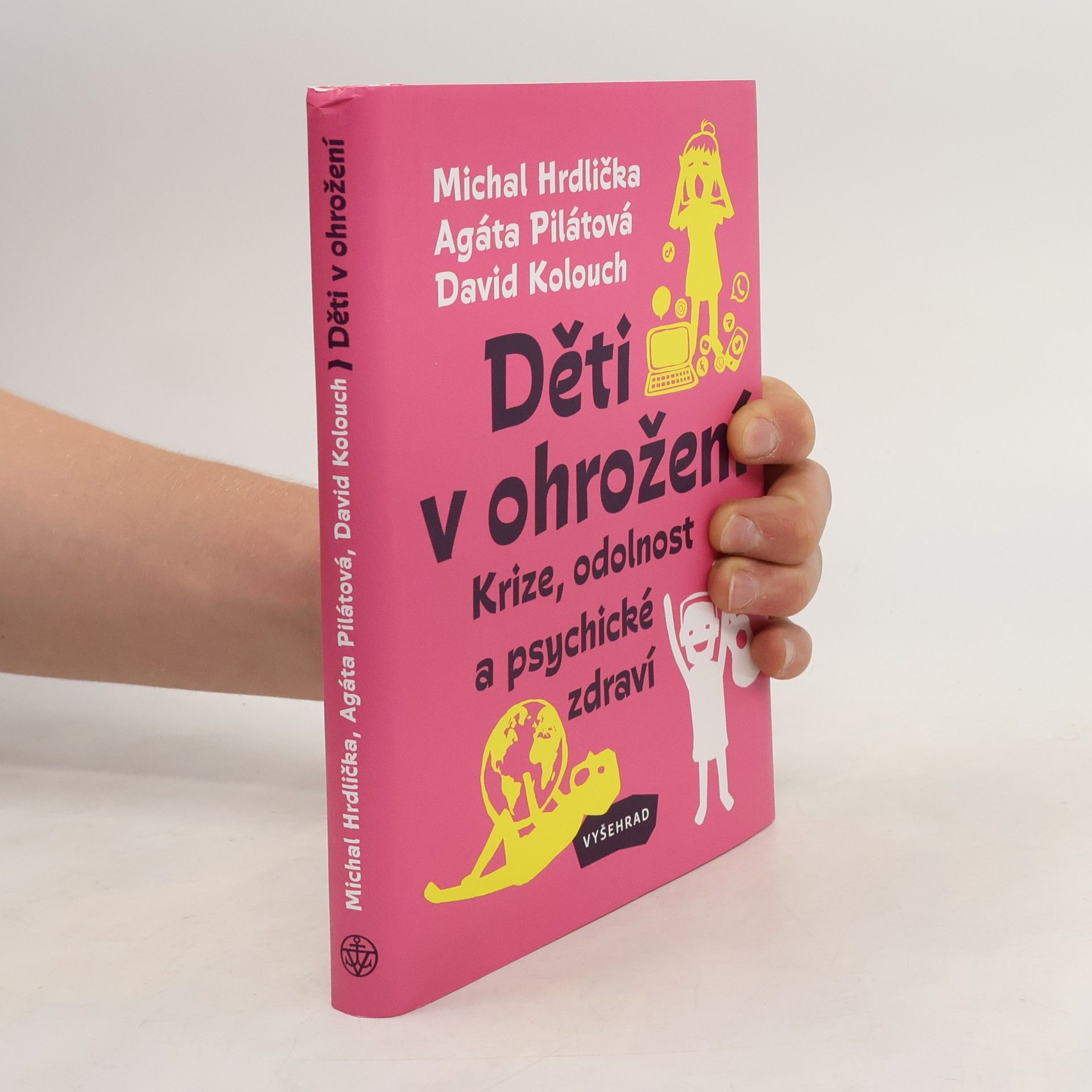 David Kolouch Děti v ohrožení. krize, odolnost a psychické zdraví