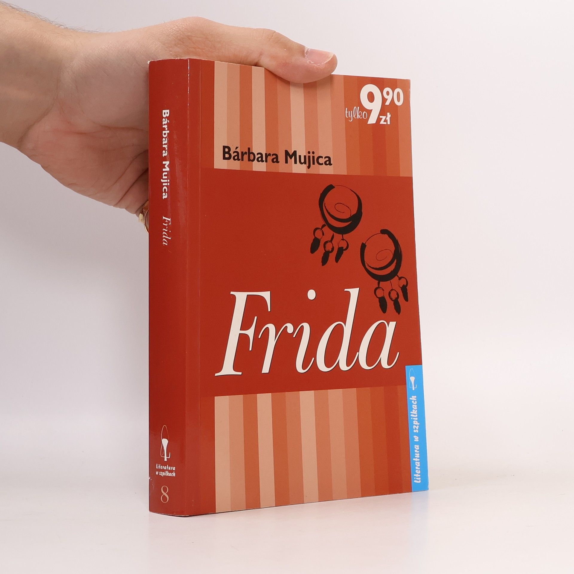 Barbara Mujica Literatura w szpilkach - 8: Frida