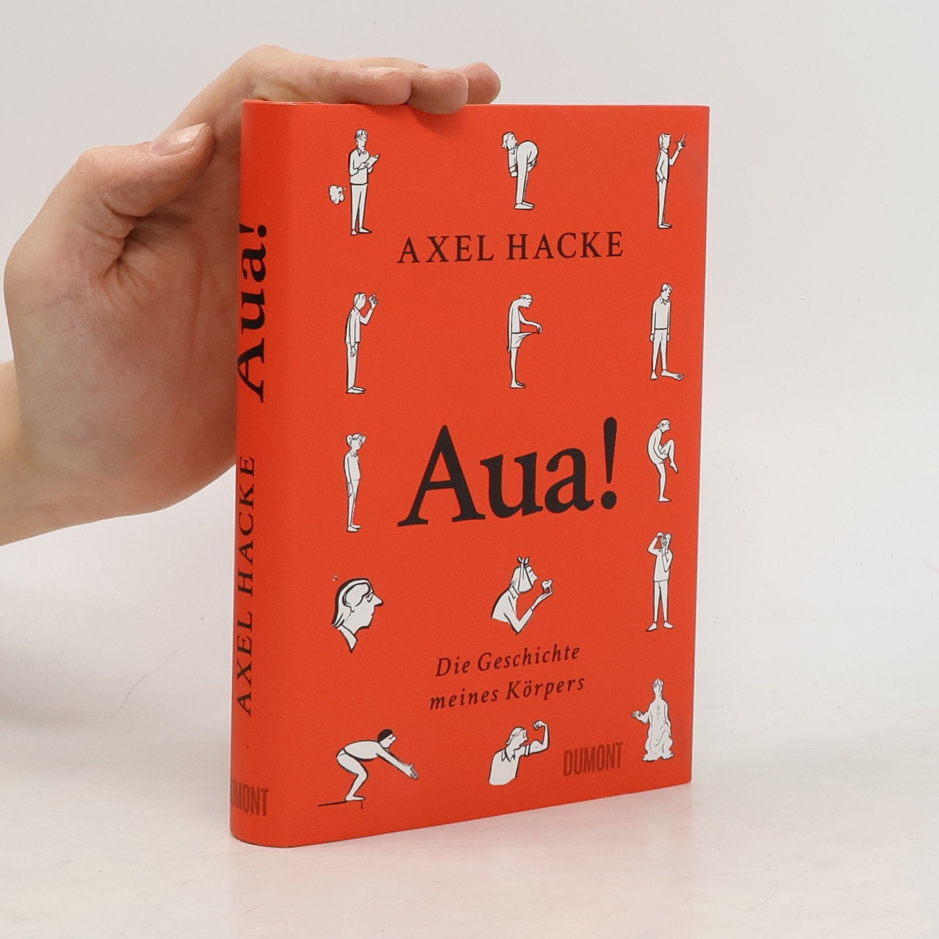 Axel Hacke Aua!. Die Geschichte meines Körpers
