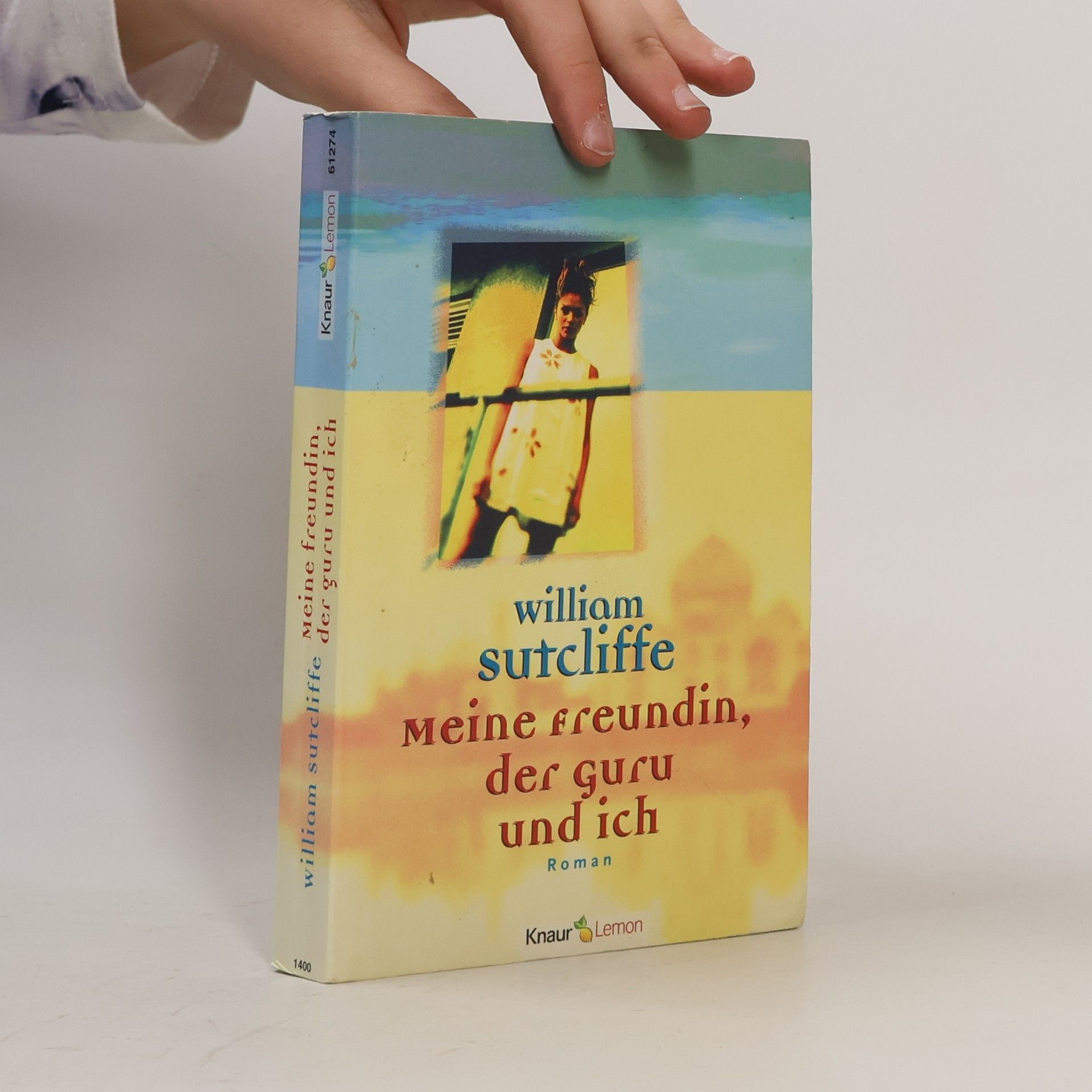 Sutcliffe William Meine Freundin, der Guru und ich