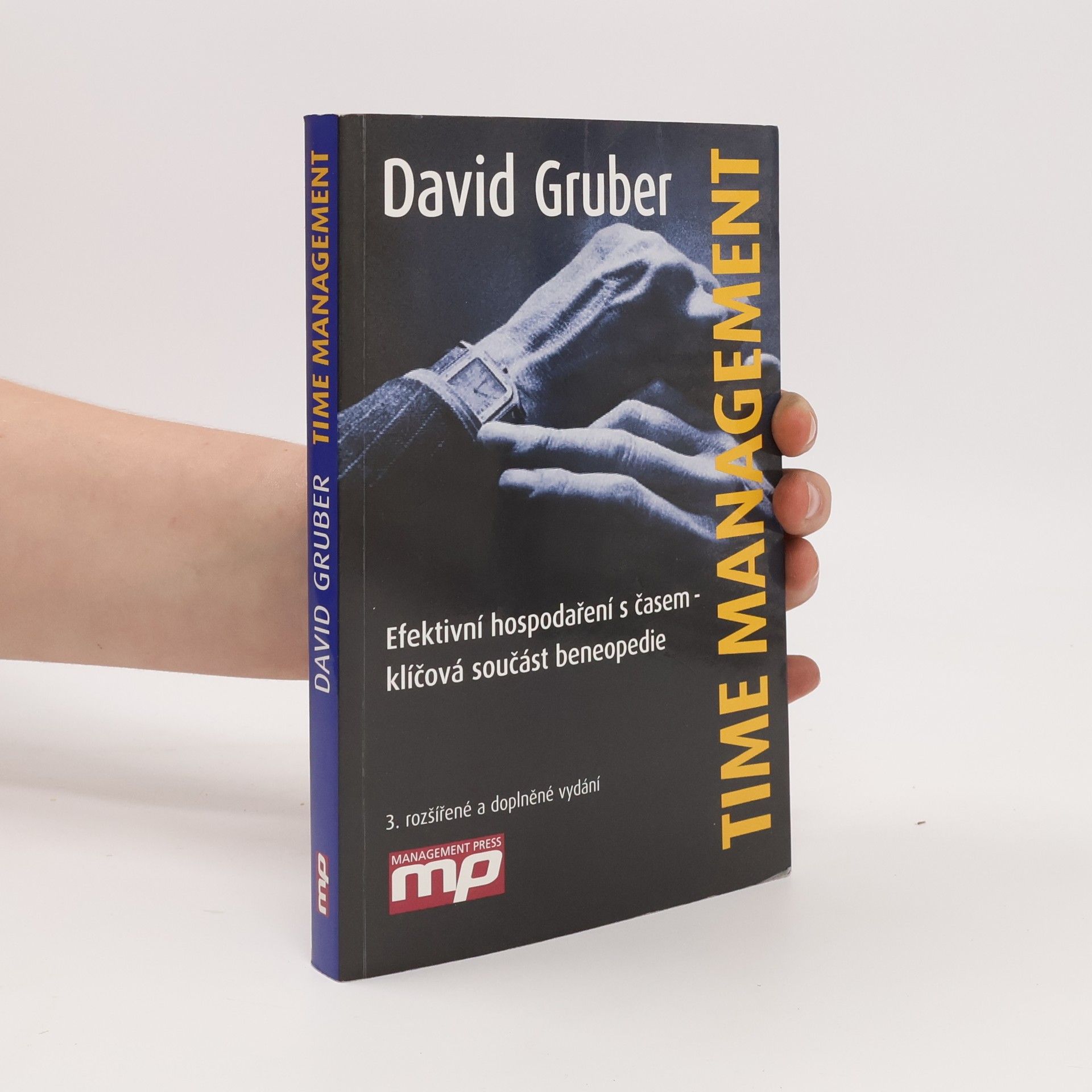 David Gruber Time management: Efektivní hospodaření s časem - klíčová součást beneopedie