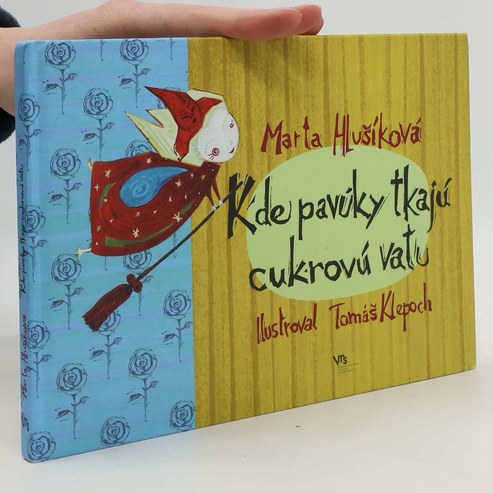 Marta Hlušíková Kde pavúky tkajú cukrovú vatu