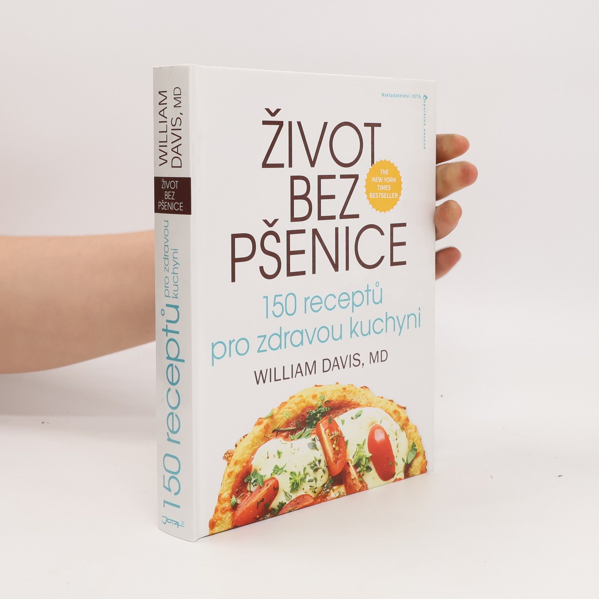 Život bez pšenice: 150 receptů pro zdravou kuchyni