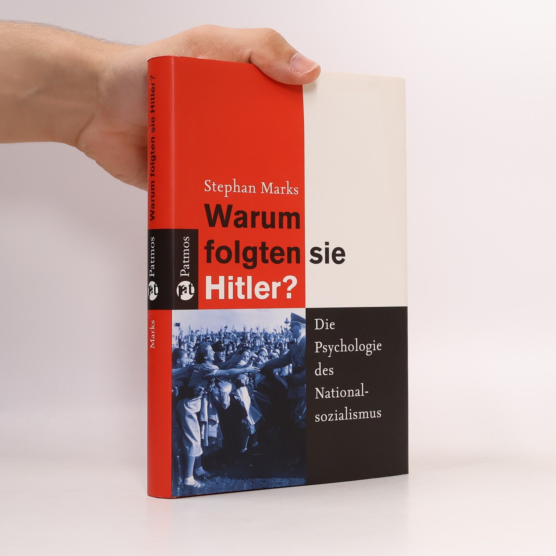 Heidi Mönnich-Marks Warum folgten sie Hitler?