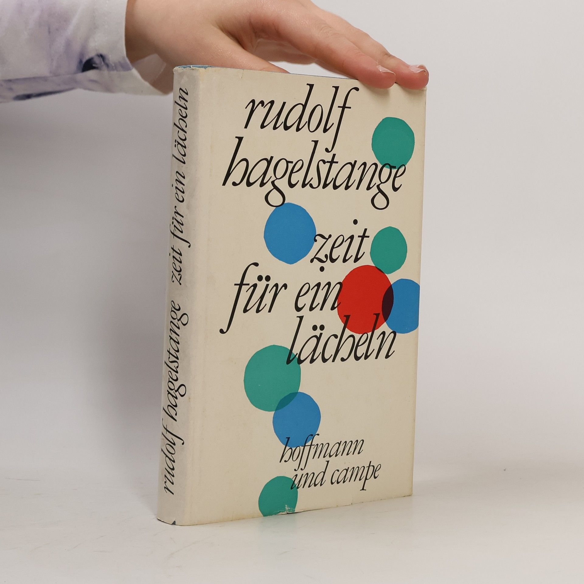 Rudolf Hagelstange Zeit für ein Lächeln