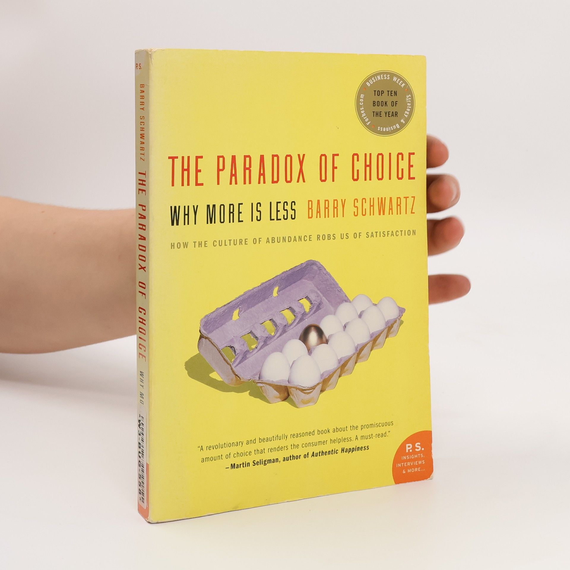 Barry Schwartz The paradox of choice : why more is less