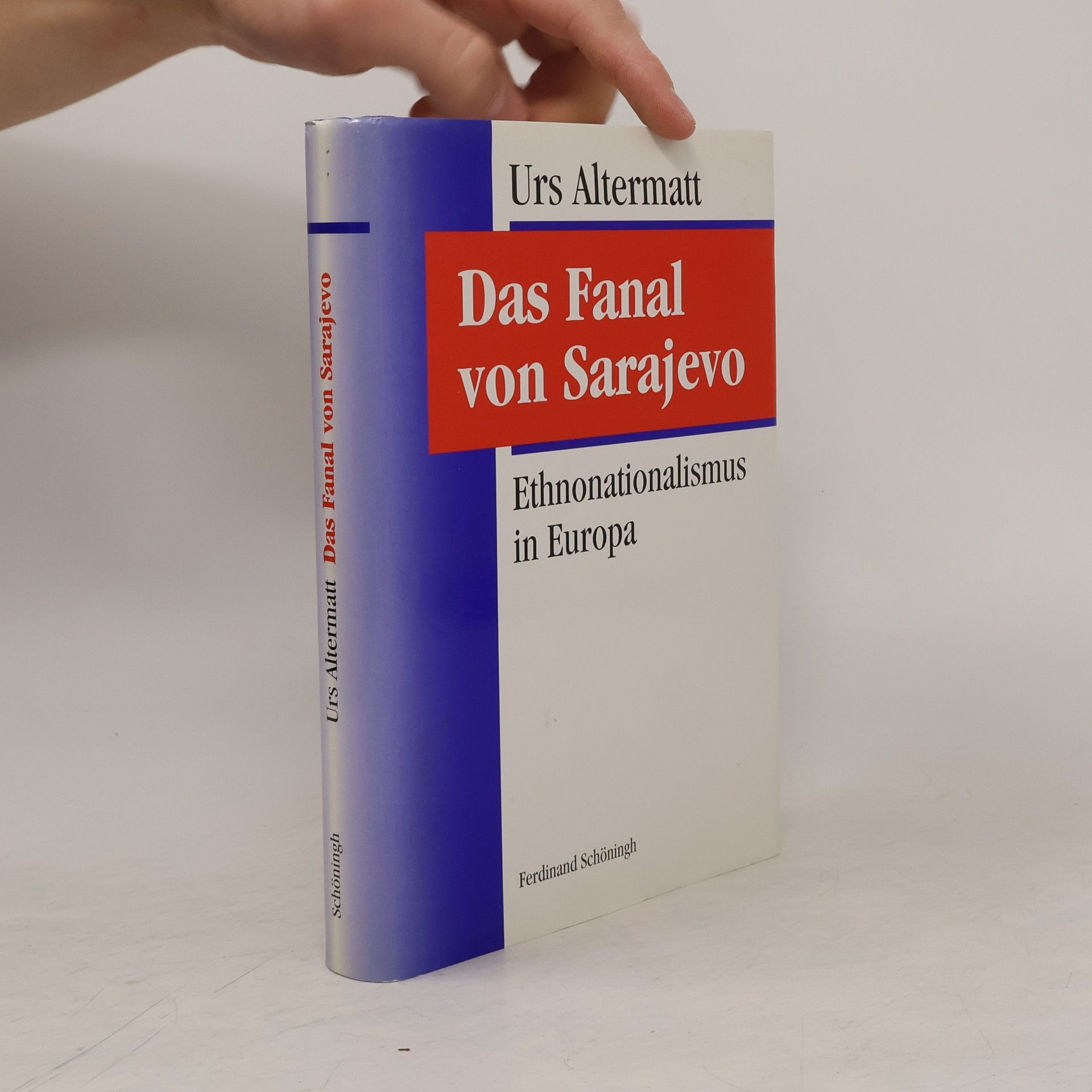 Urs Altermatt Das Fanal von Sarajevo