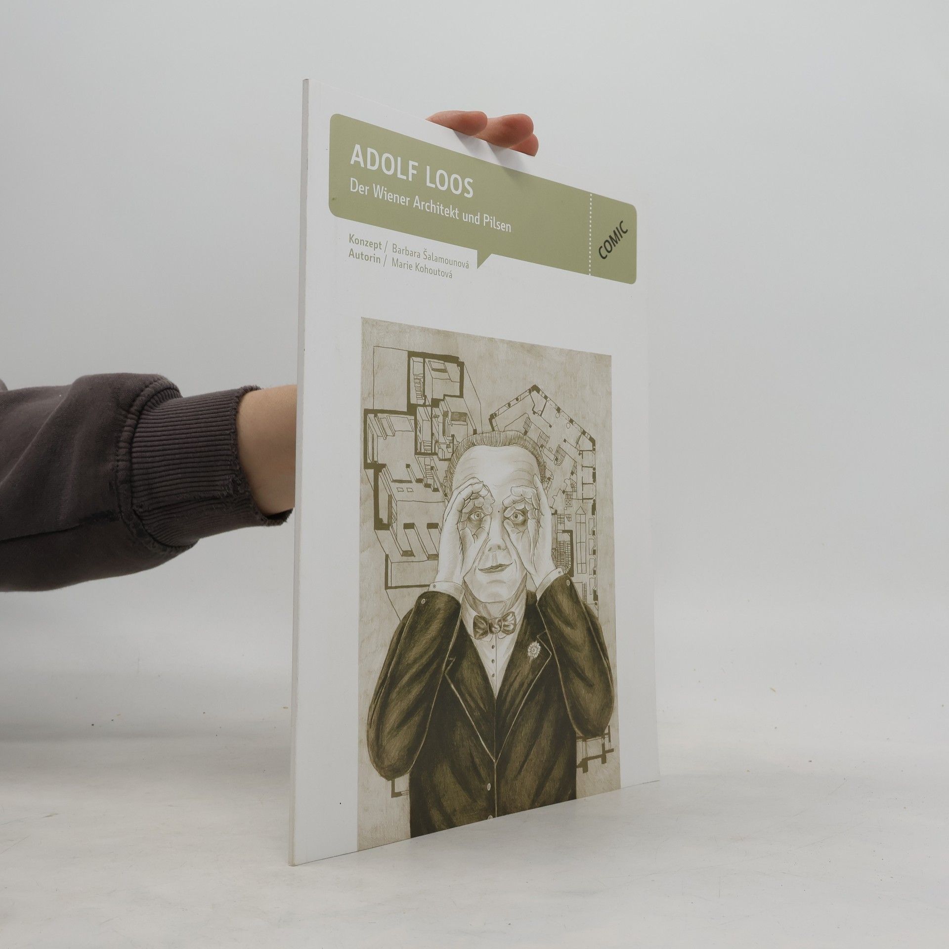 Marie Kohoutová Adolf Loos. Der Wiener Srchitekt und Pilsen