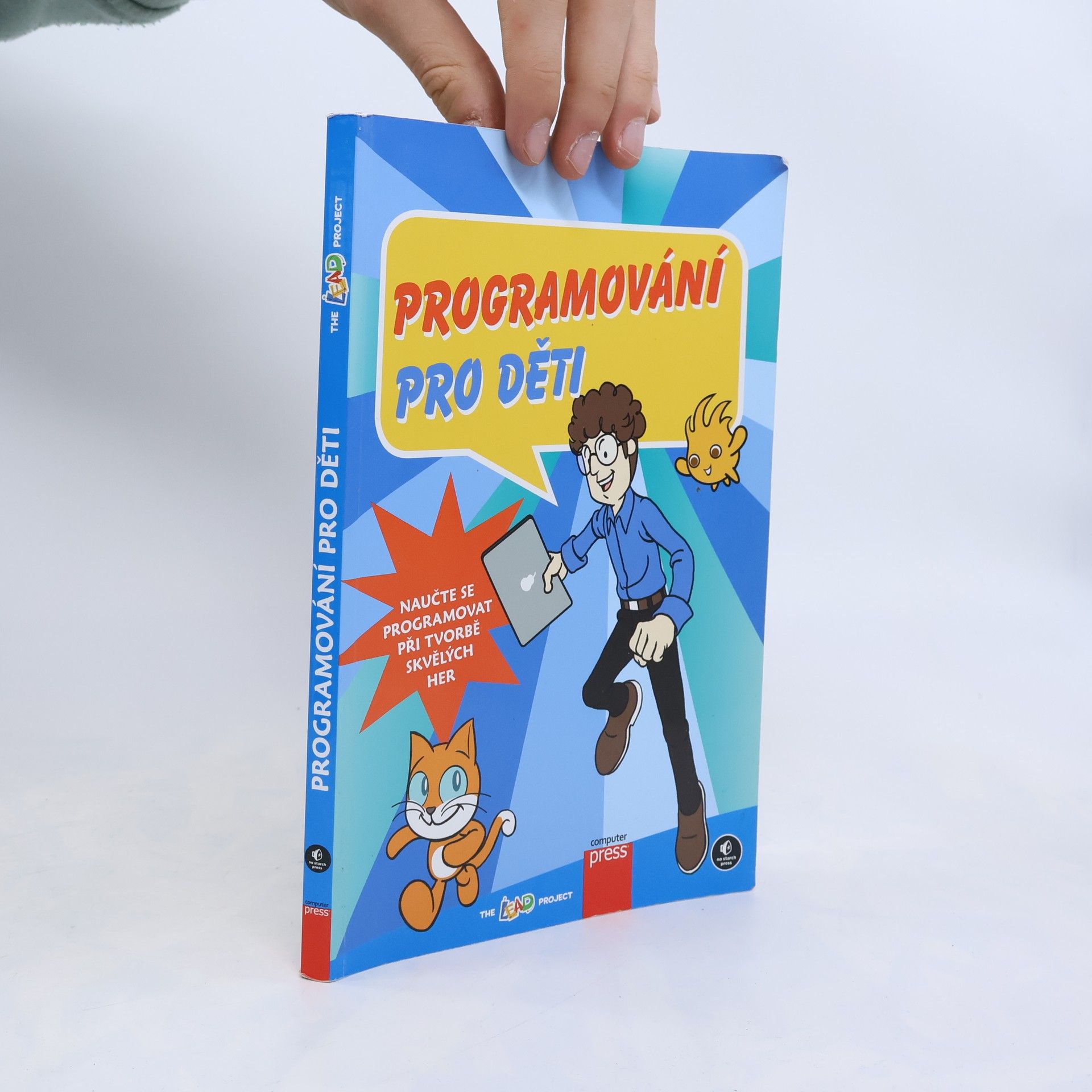 Various authors Programování pro děti: Naučte se programovat při tvorbě skvělých her