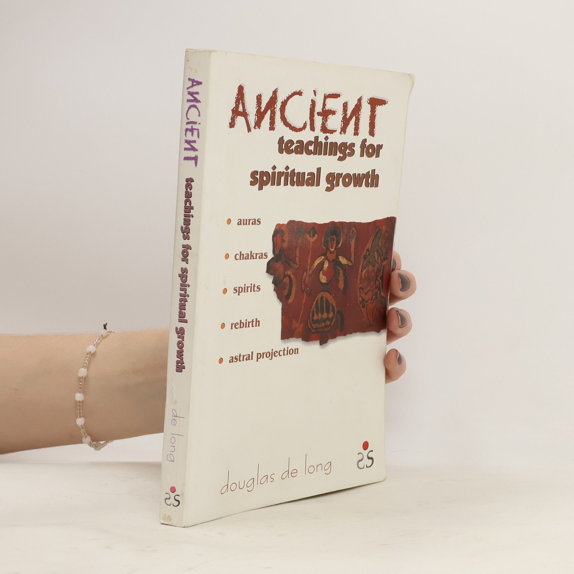 Douglas de Long Ancient Teachings for Spiritual Growth