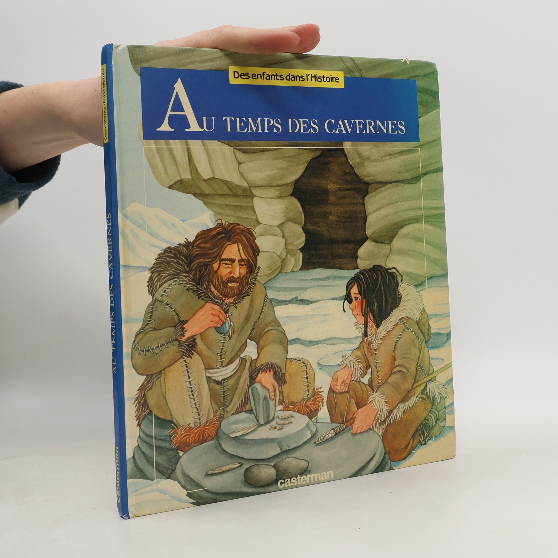 Françoise Lebrun Des enfants dans l'Histoire: Au temps des cavernes