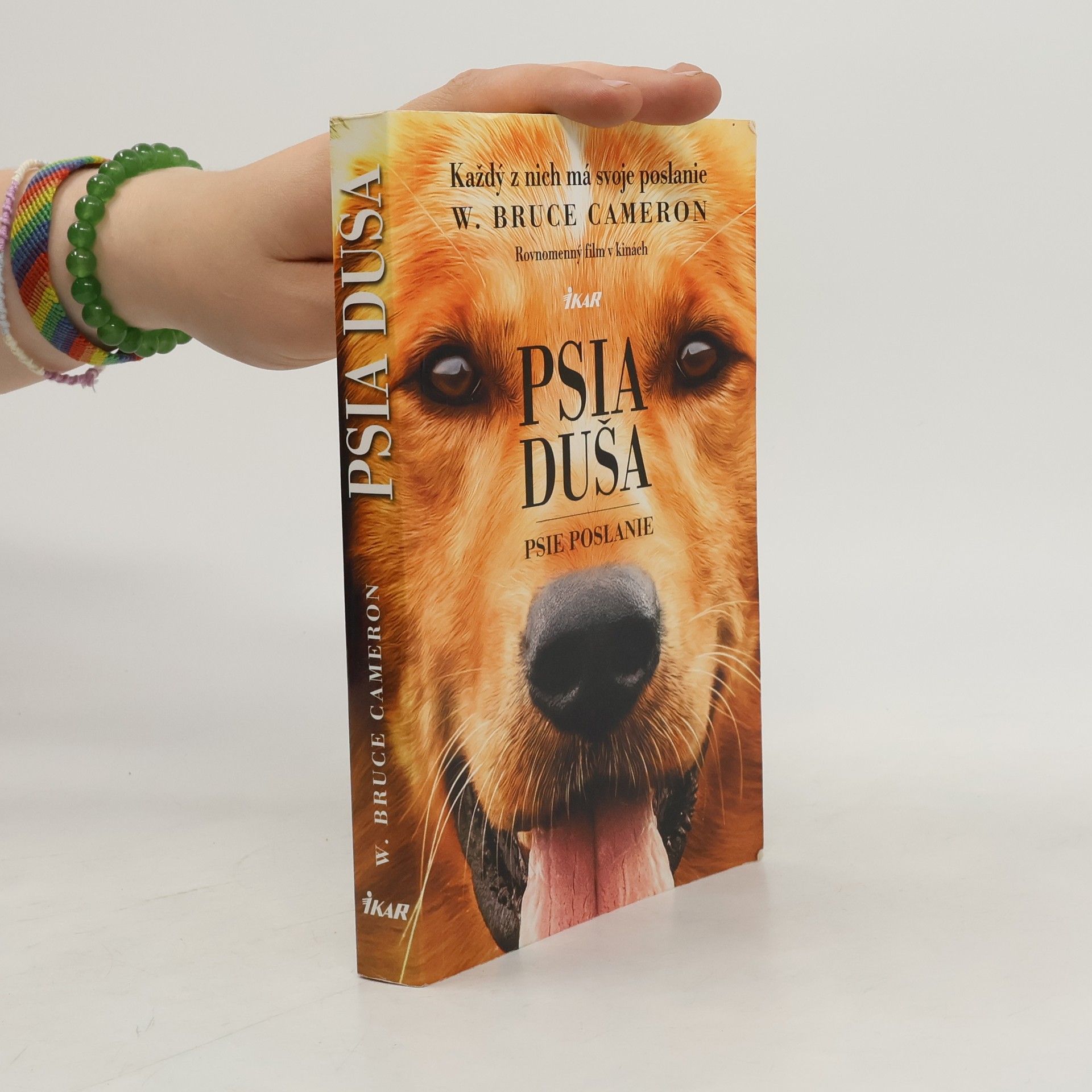 W. Bruce Cameron Psia duša - Psie poslanie