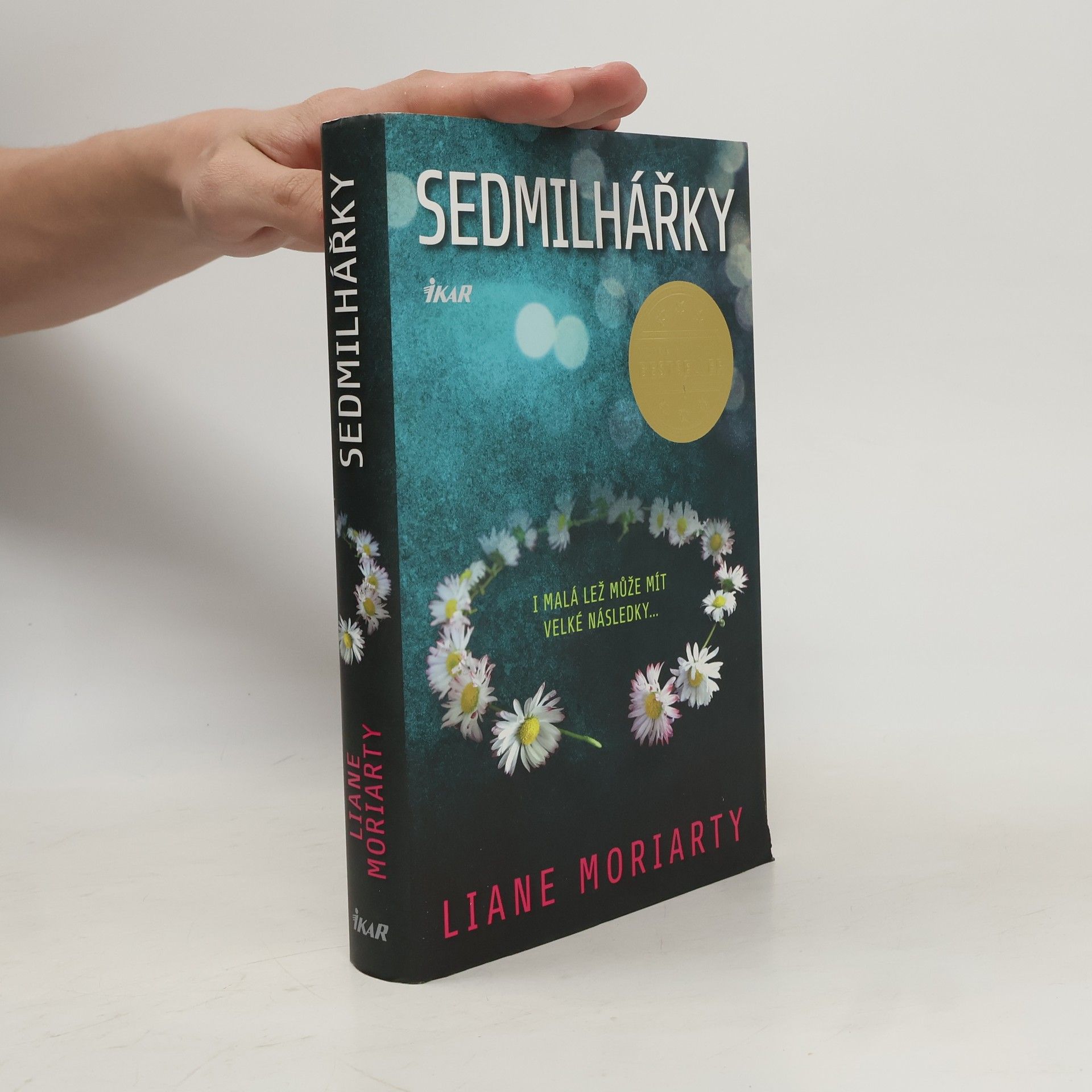 Liane Moriarty Sedmilhářky