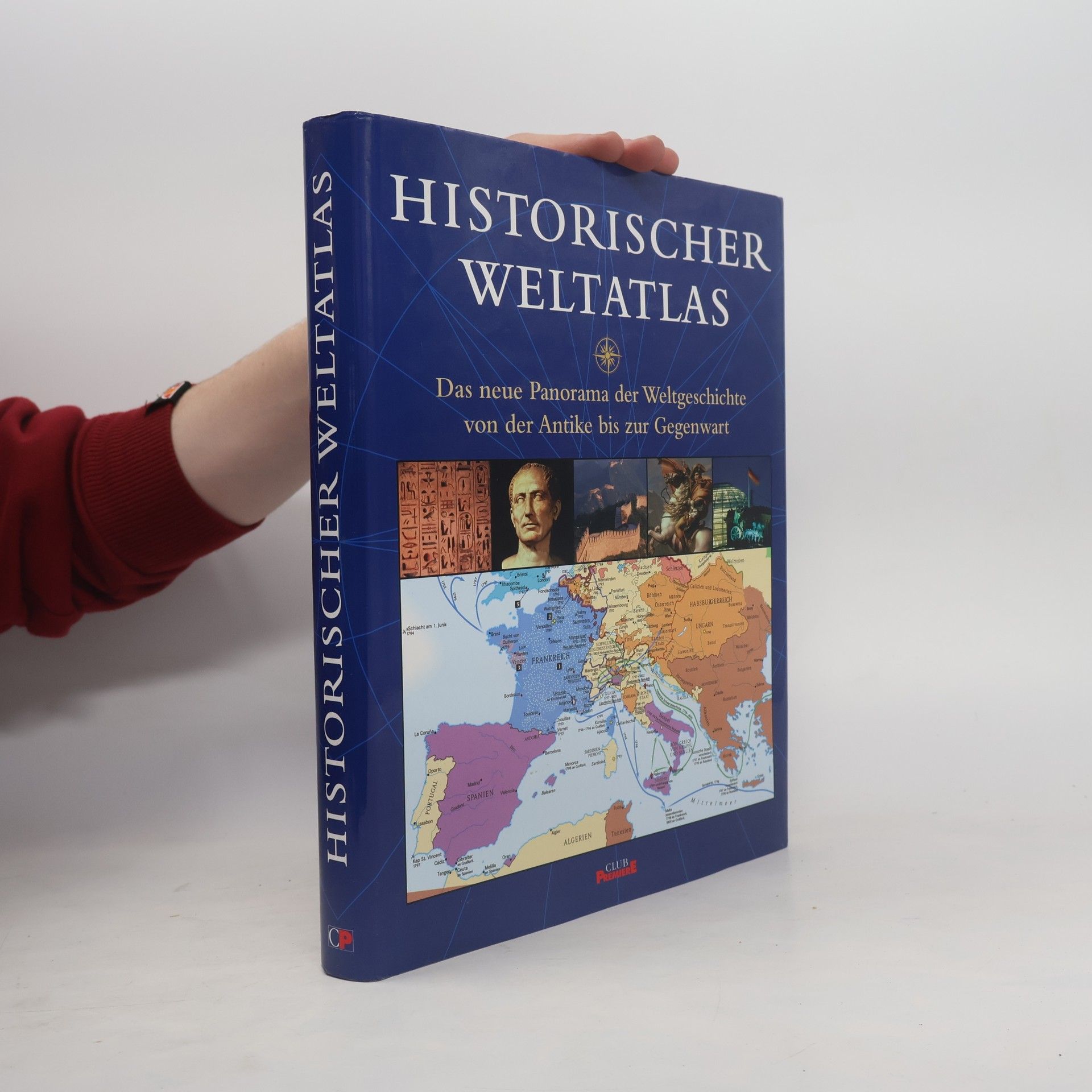 Autorenkollektiv Historischer Weltatlas. Das neue Panorama der Weltgeschichte von der Antike bis zur Gegenwart