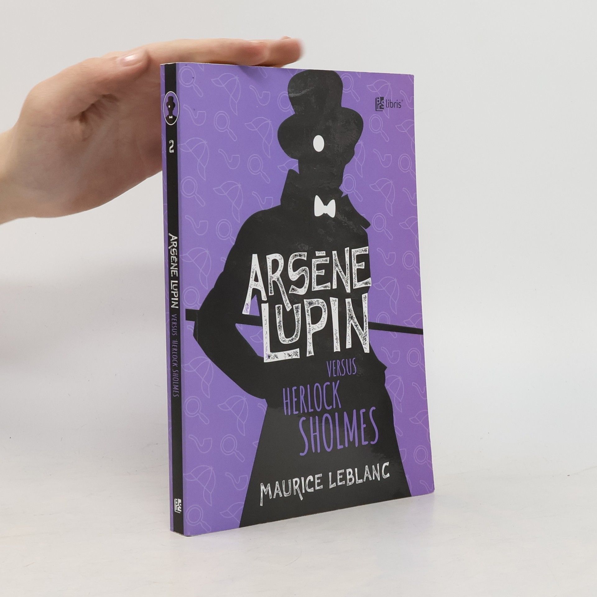 Maurice Leblanc Arsène Lupin versus Herlock Sholmes