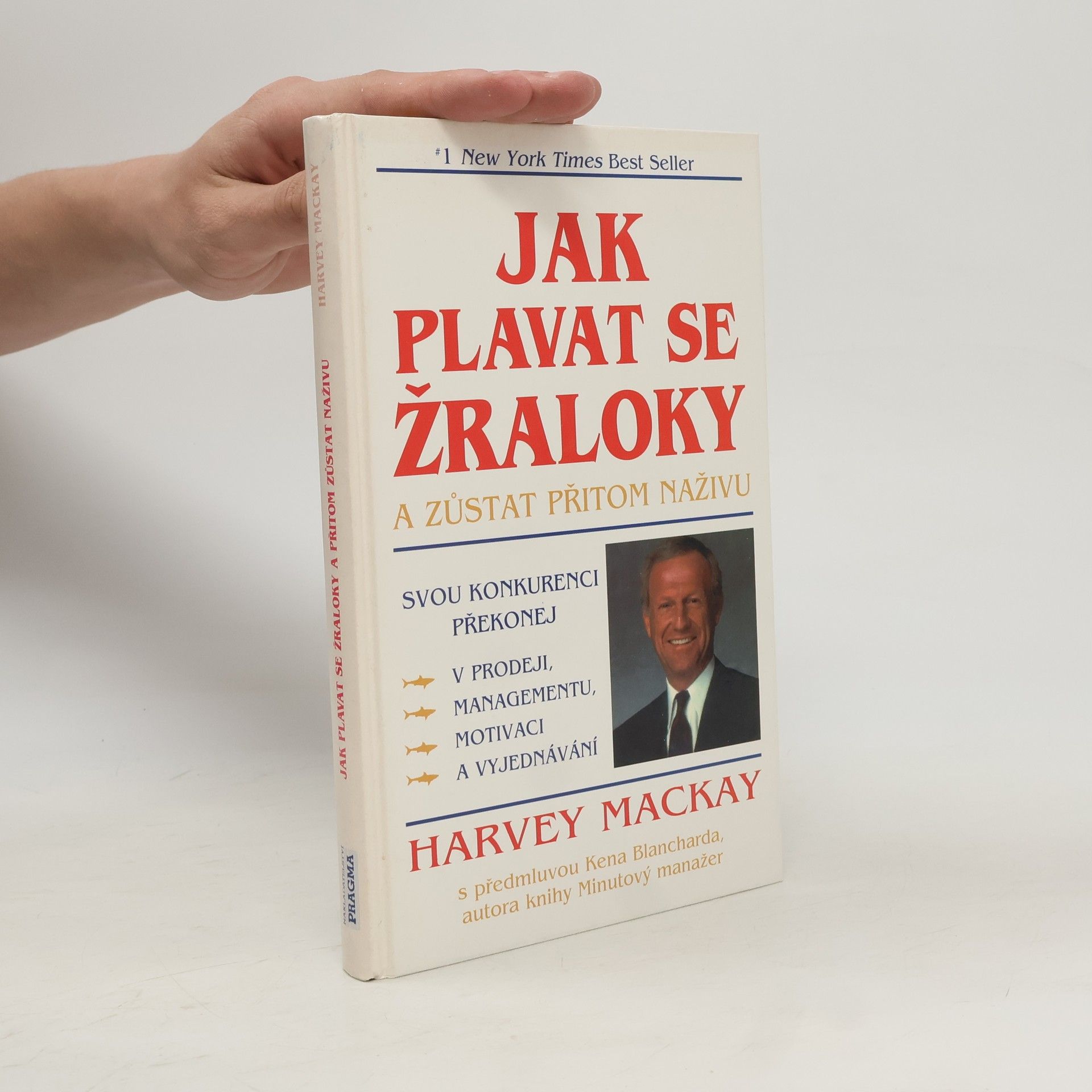 Mackay Harvey Jak plavat se žraloky a zůstat přitom naživu