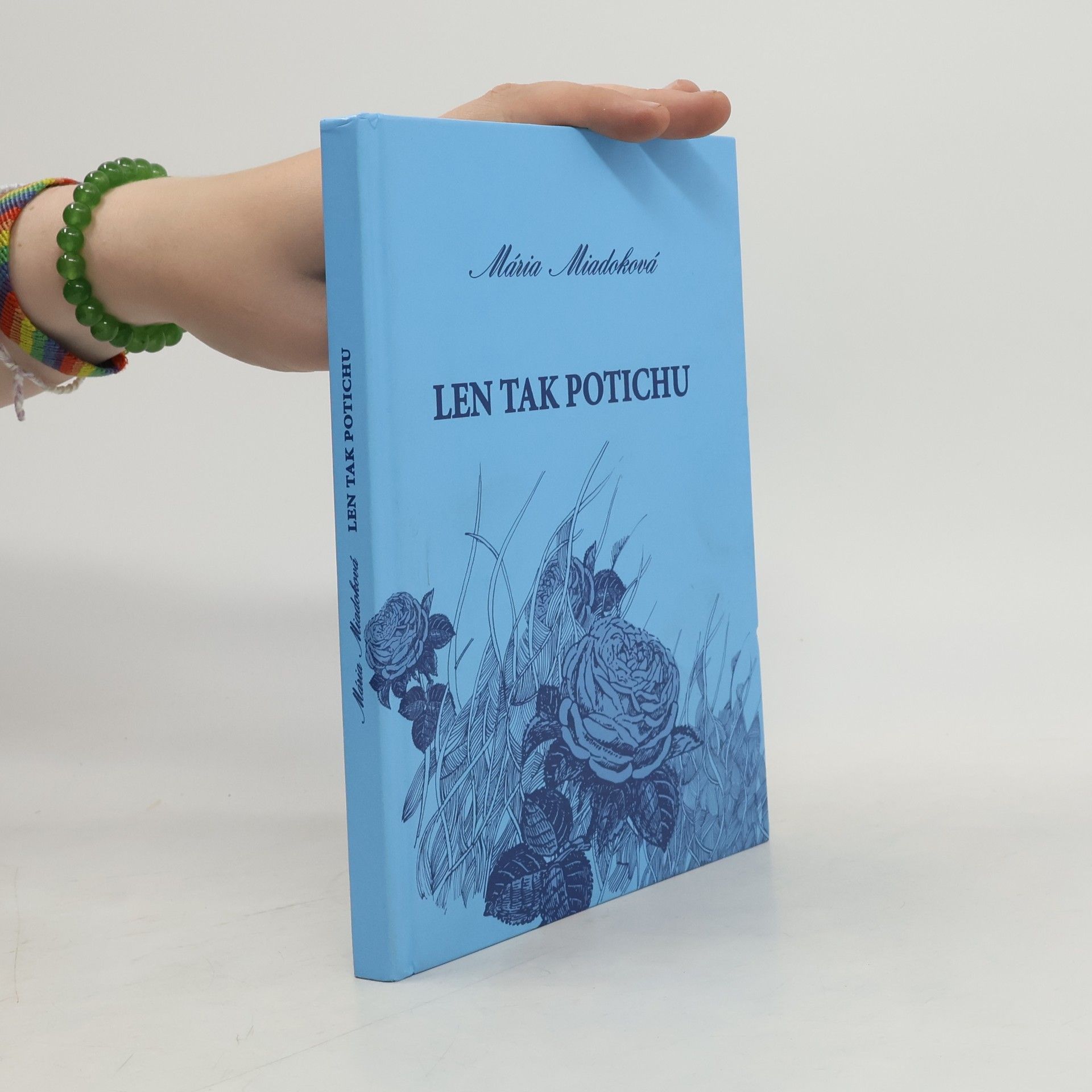 Mária Miadoková Len tak potichu