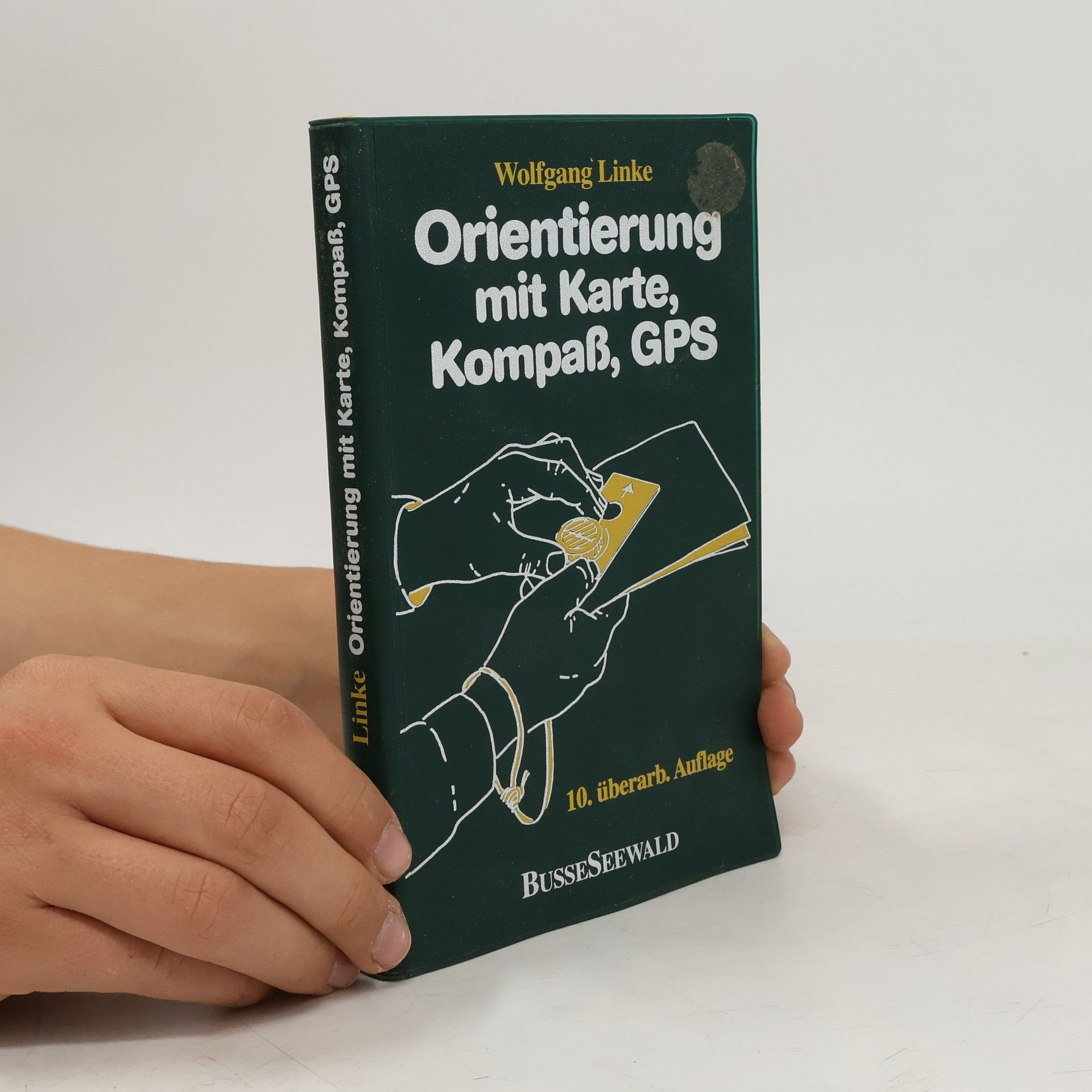 Wolfgang Linke Orientierung mit Karte, Kompaß, GPS