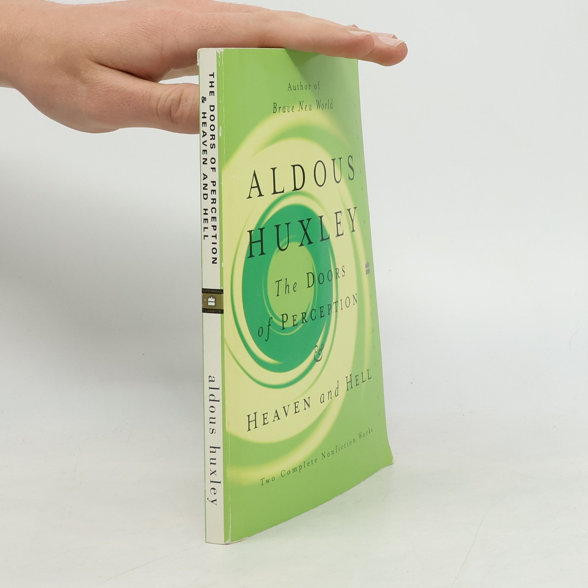 Aldous Huxley The Doors of Perception and Heaven and Hell