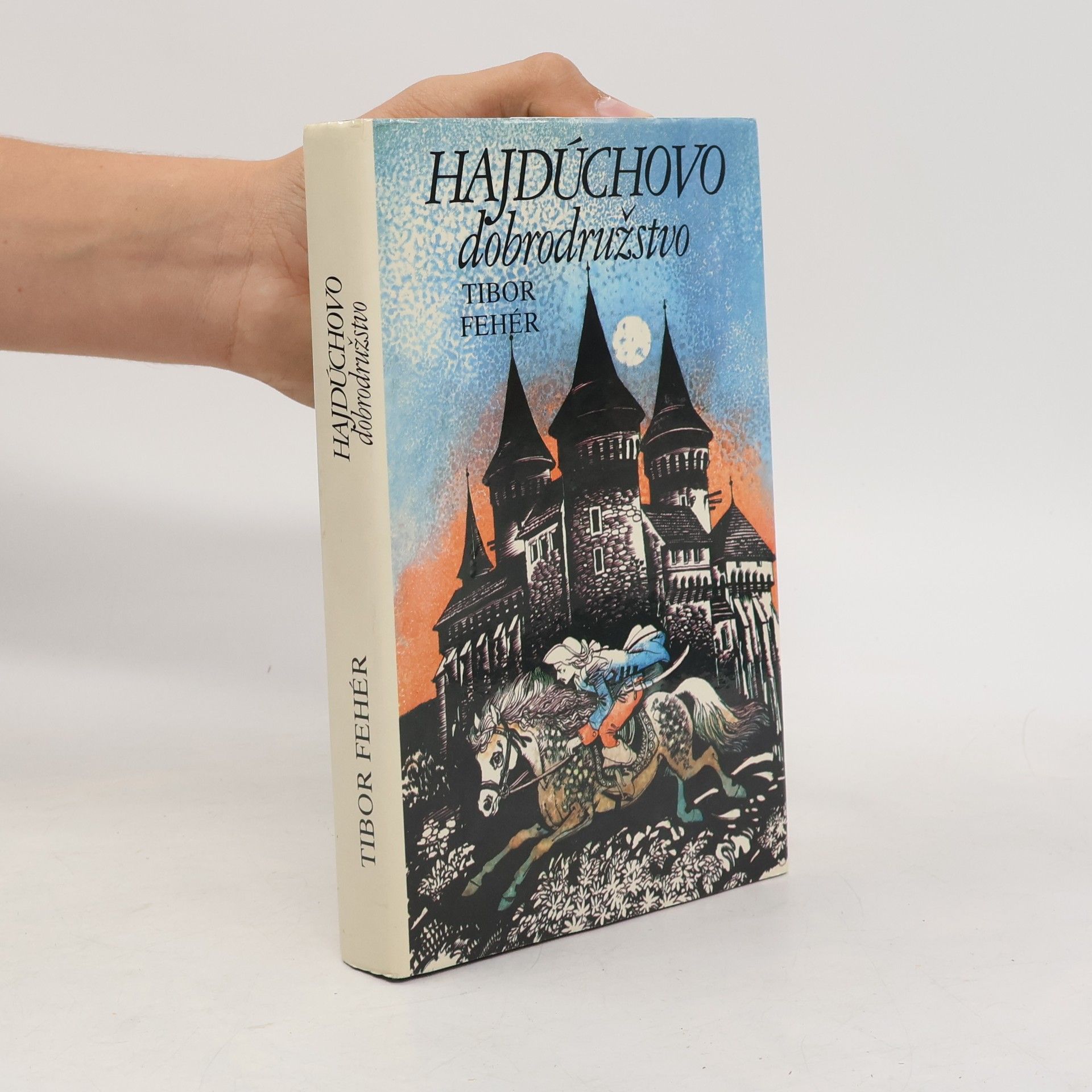 Tibor Fehér Hajdúchovo dobrodružstvo