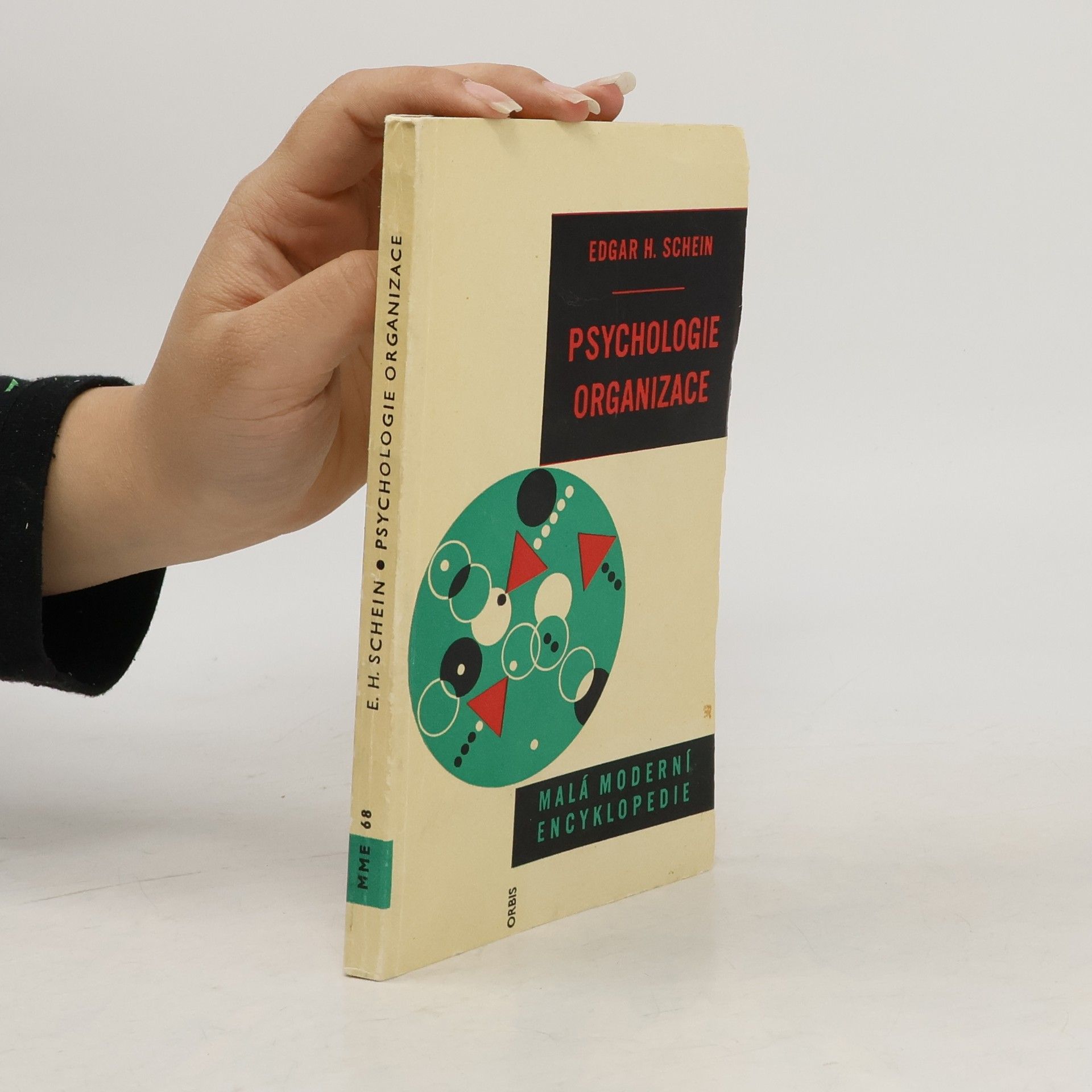 Edgar H. Schein Psychologie organizace. Malá moderní encyklopedie