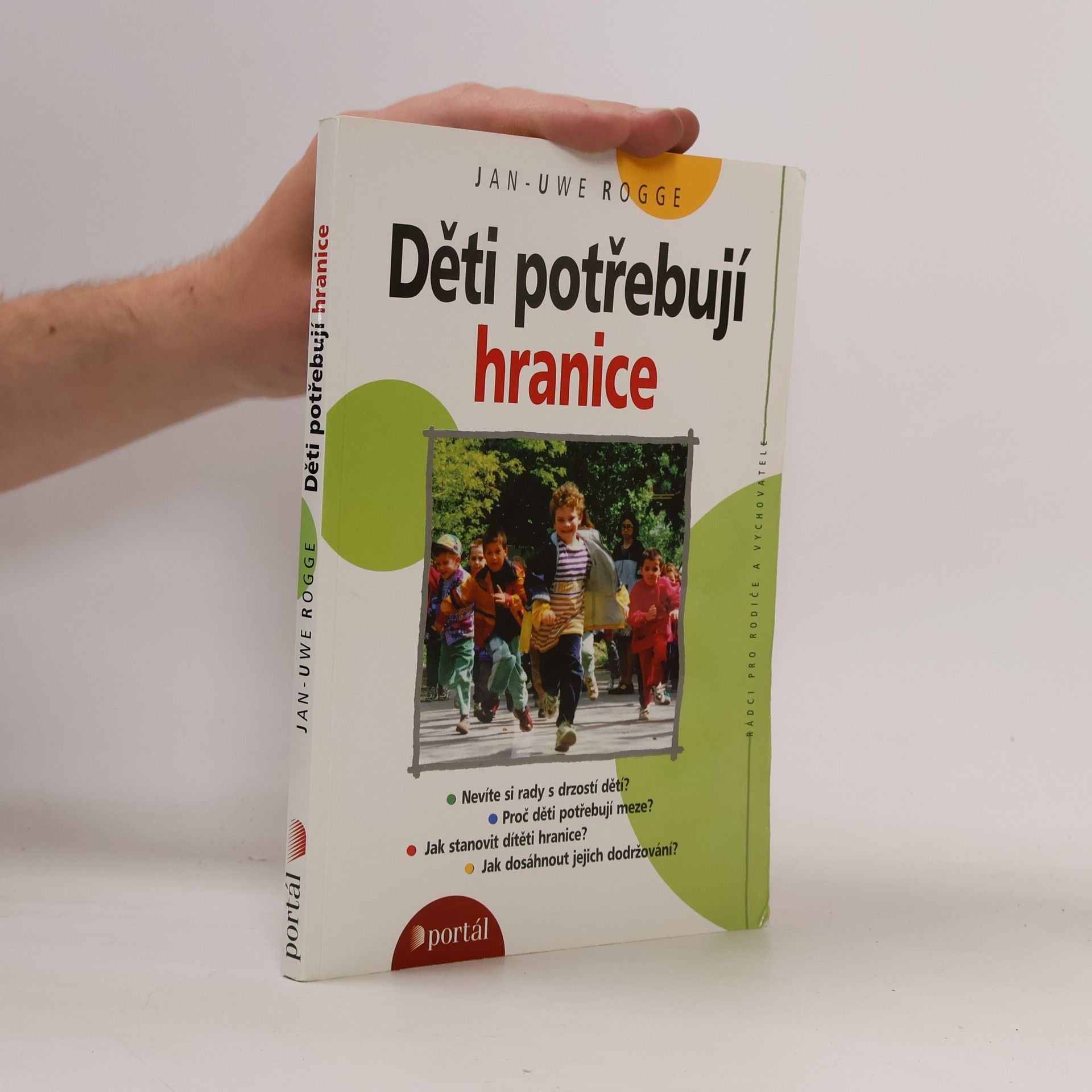 Jan Uwe Rogge Děti potřebují hranice