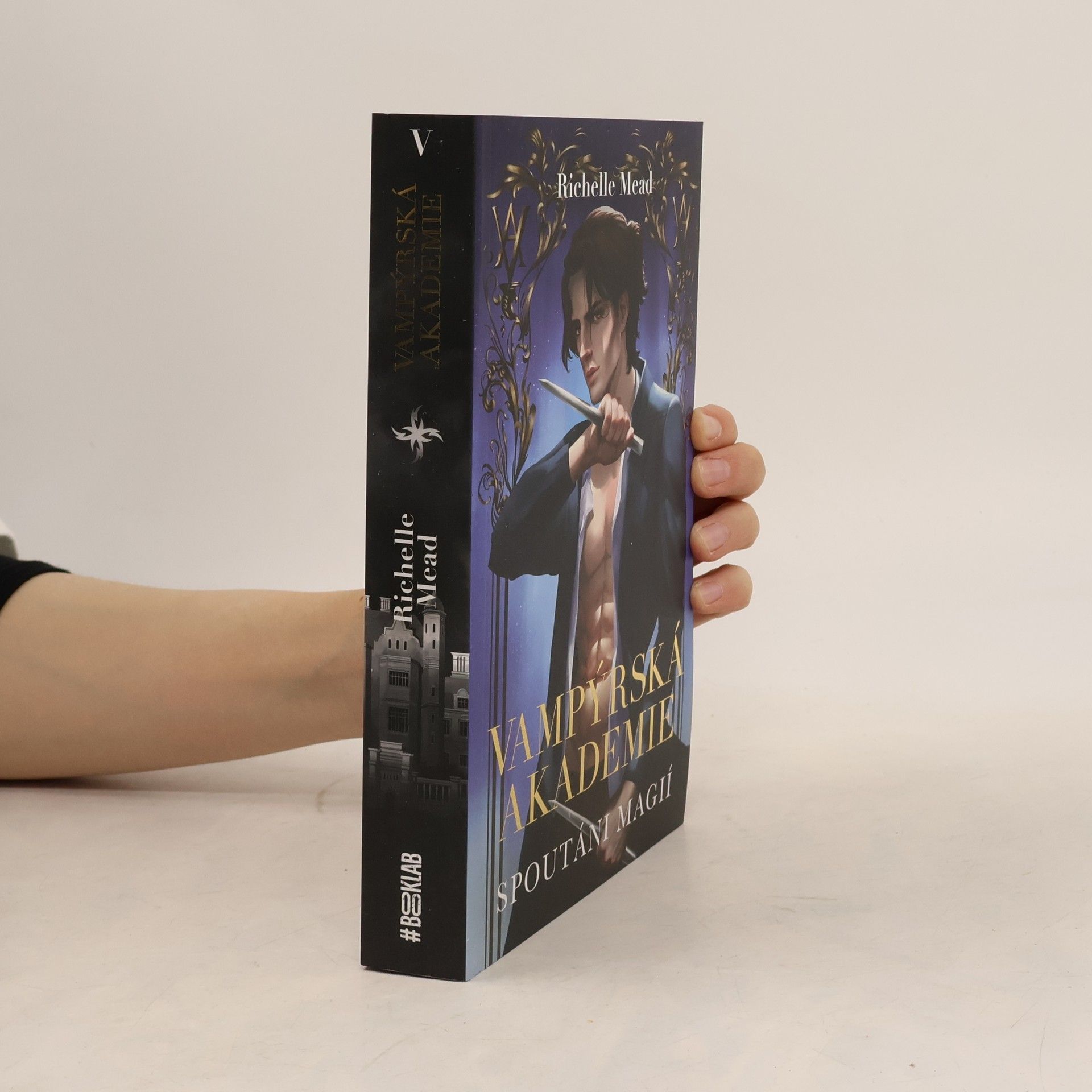 Richelle Mead Vampýrská akademie 5: Spoutáni magií