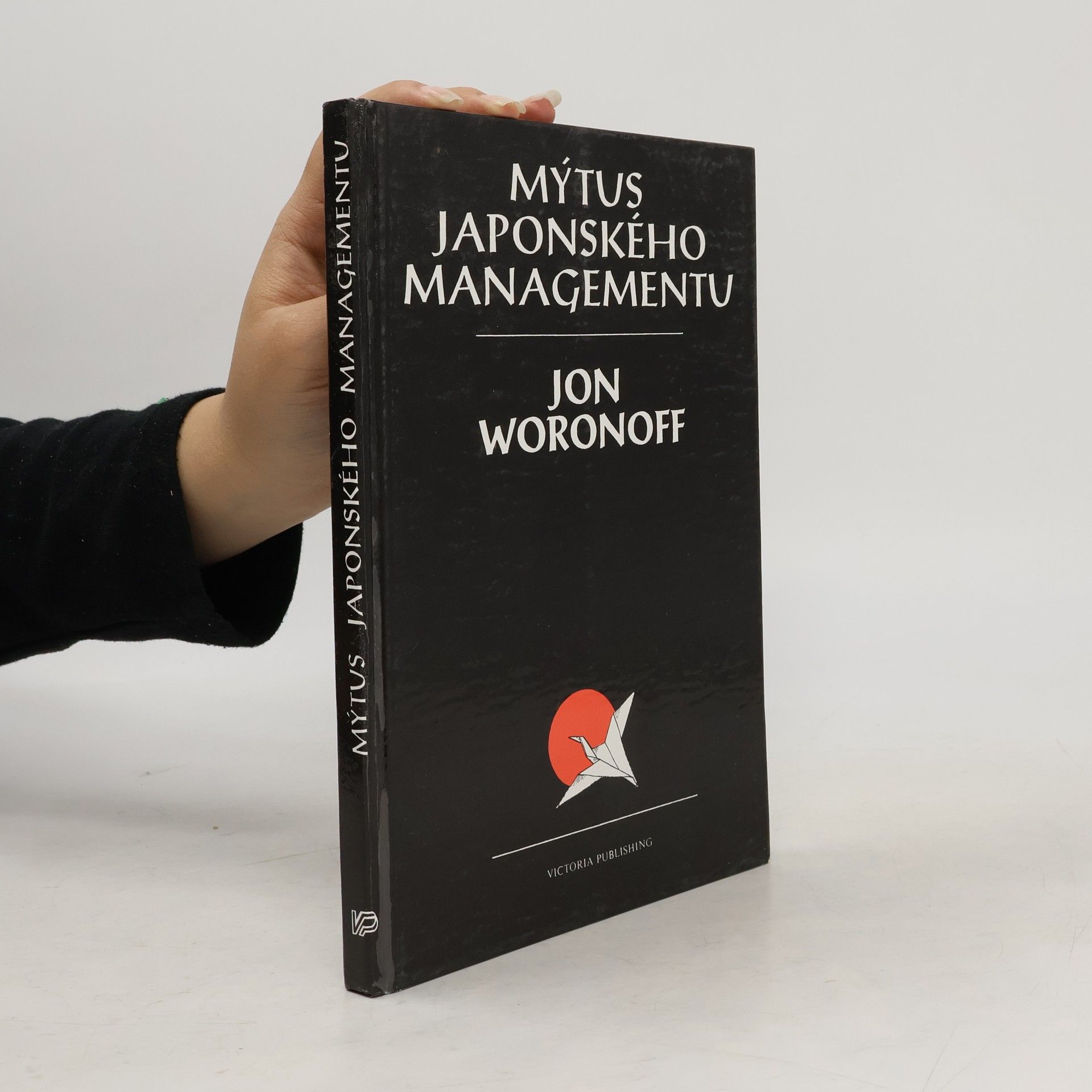 Jon Woronoff Mýtus japonského managementu