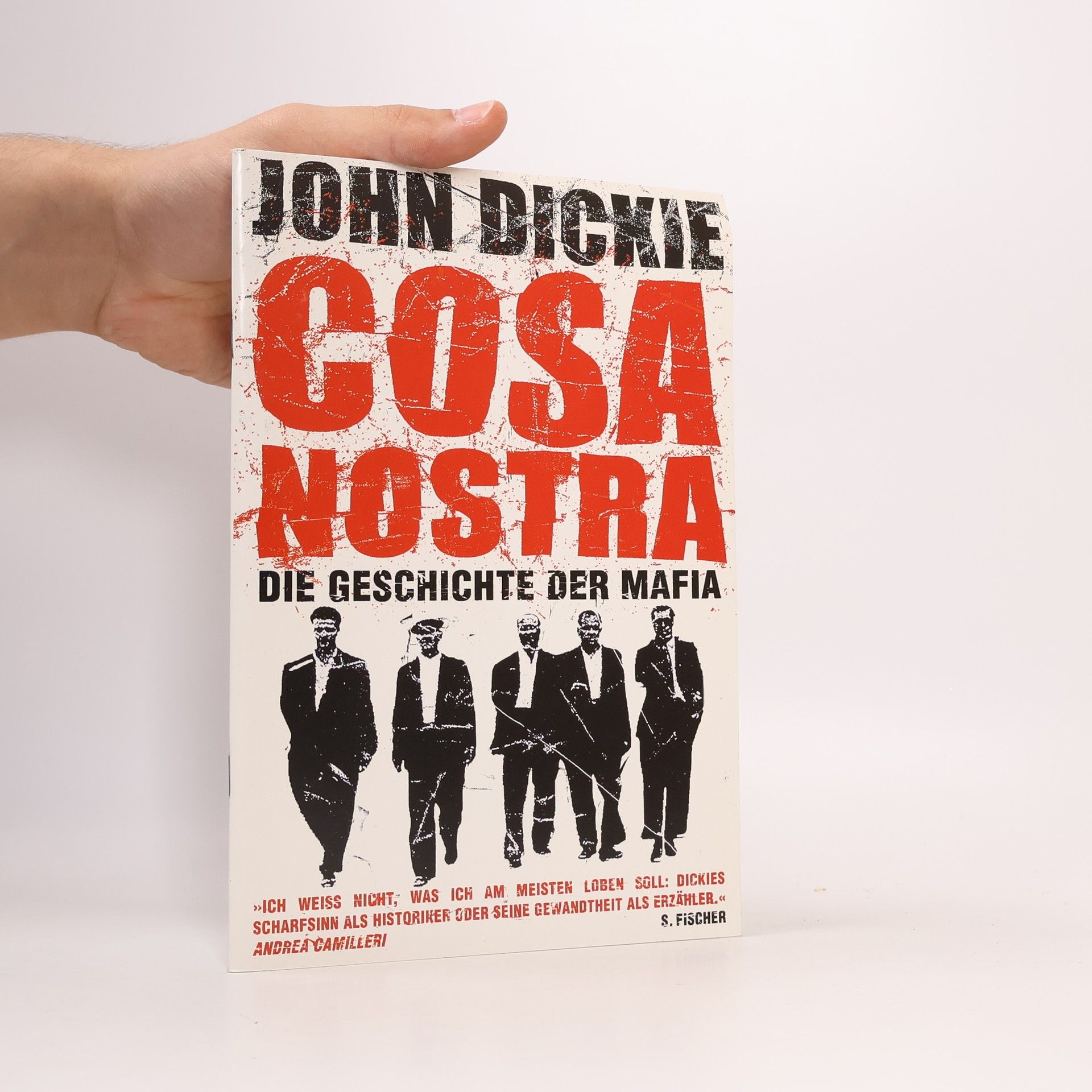 John Dickie Cosa Nostra: Die Geschichte der Mafia