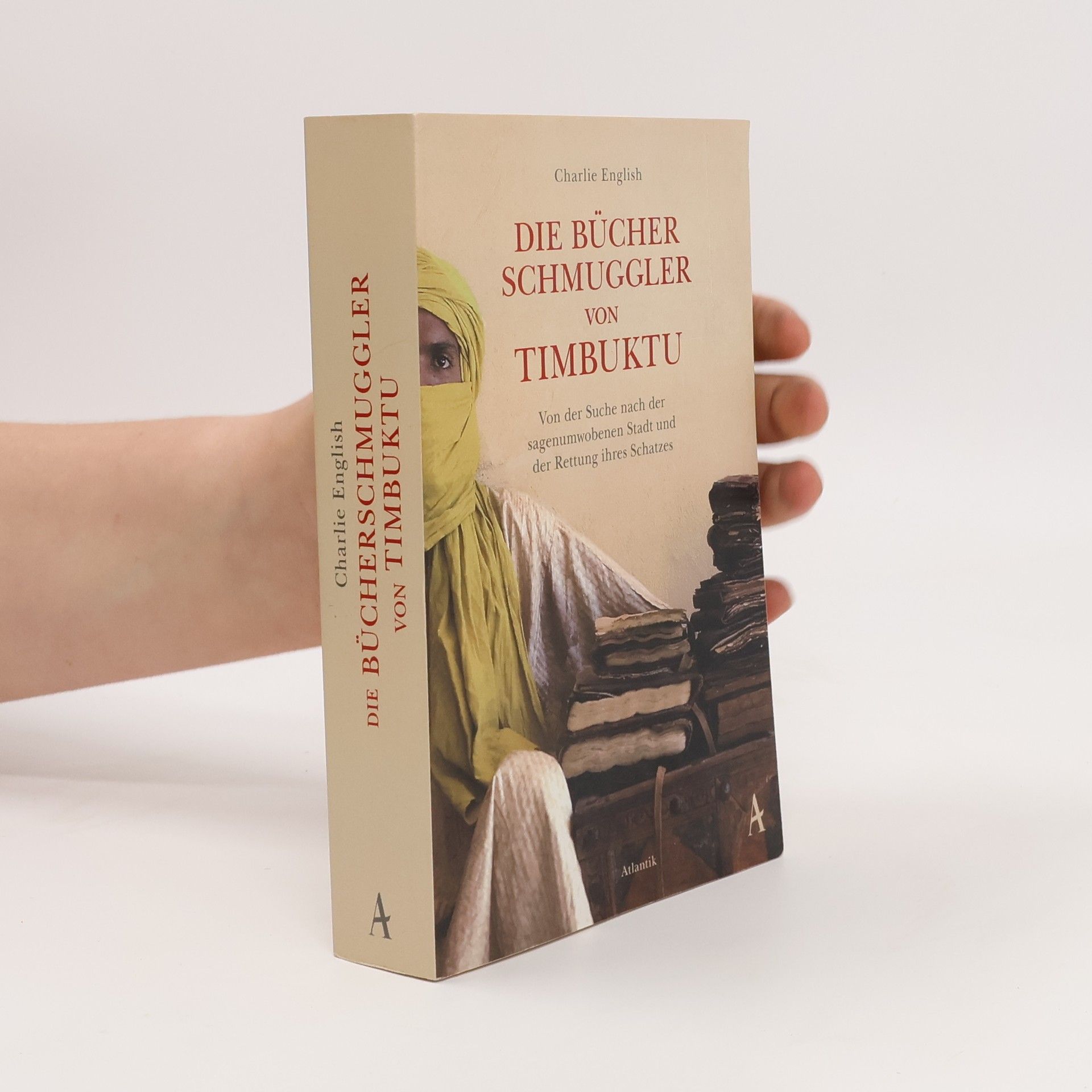 Charlie English Die Bücherschmuggler von Timbuktu
