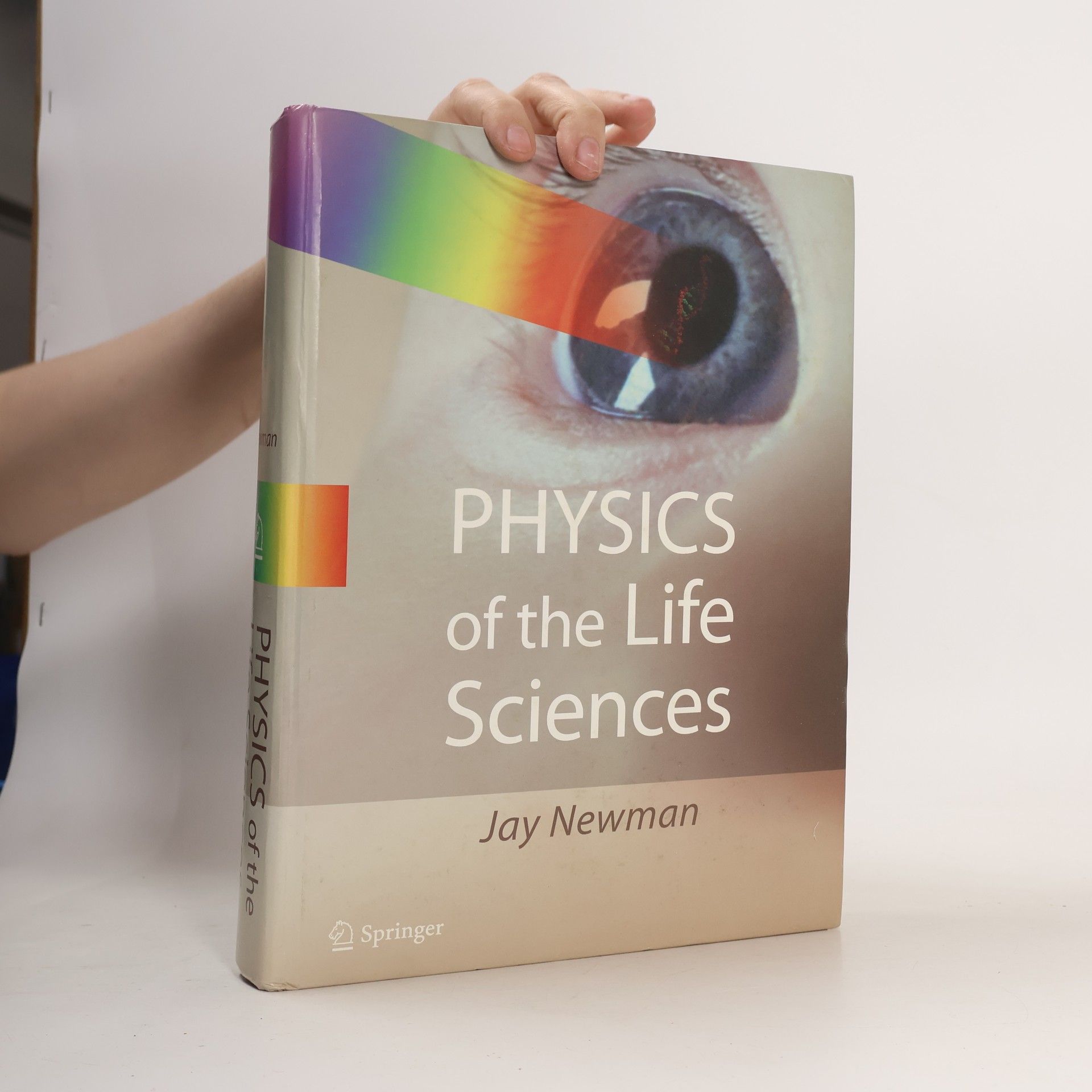Jay Newman Physics of the Life Sciences
