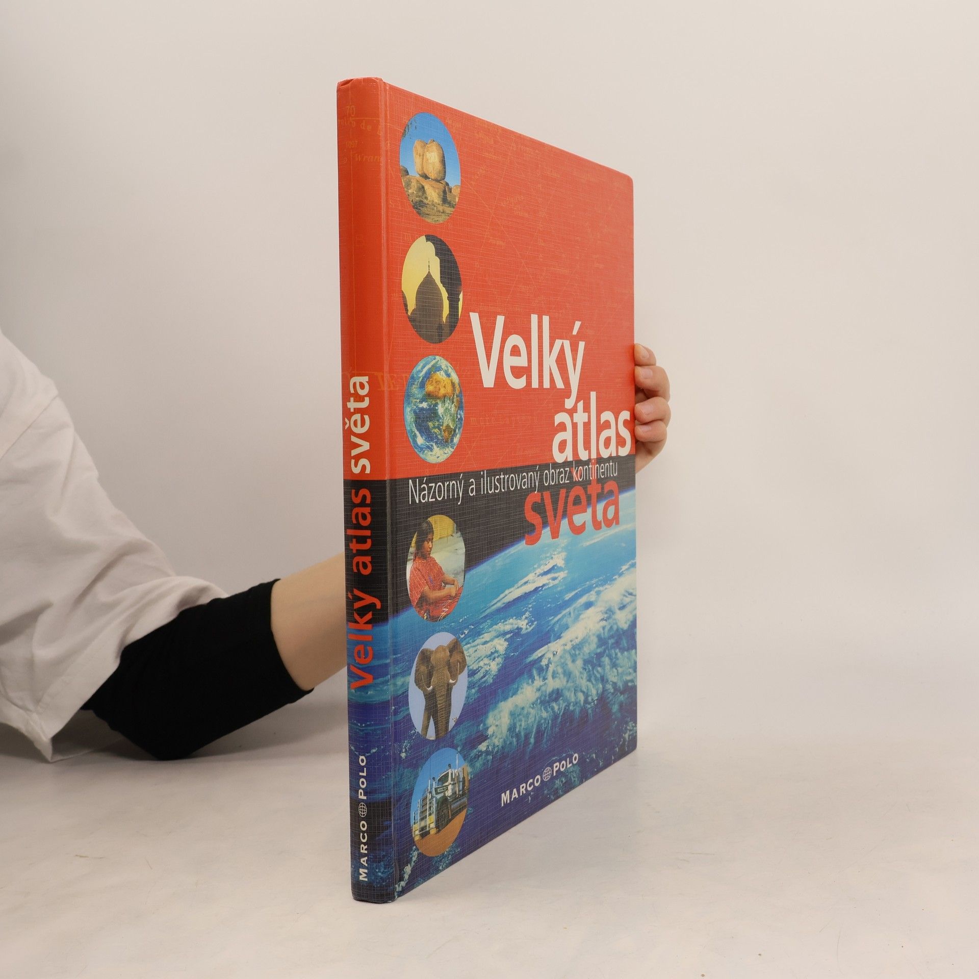 Collectif d'auteurs Velký atlas světa. Názorný a ilustrovaný obraz kontinentu