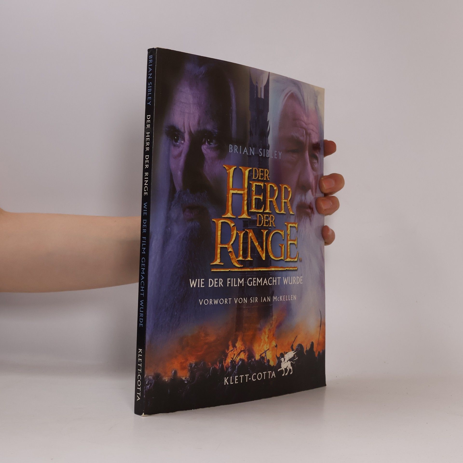 Brian Sibley Der Herr der Ringe, Wie der Film gemacht wurde. Vorw. v. Ian McKellen.