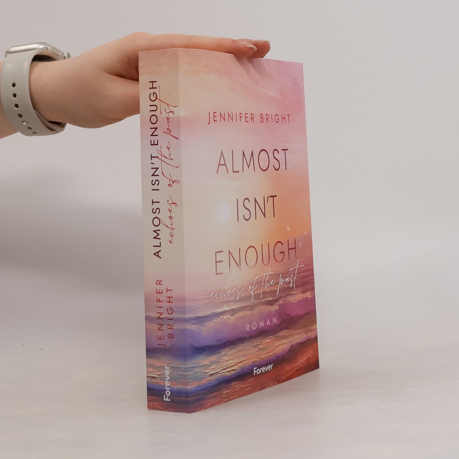 Jennifer Bright Almost isn't enough. Echoes of the Past