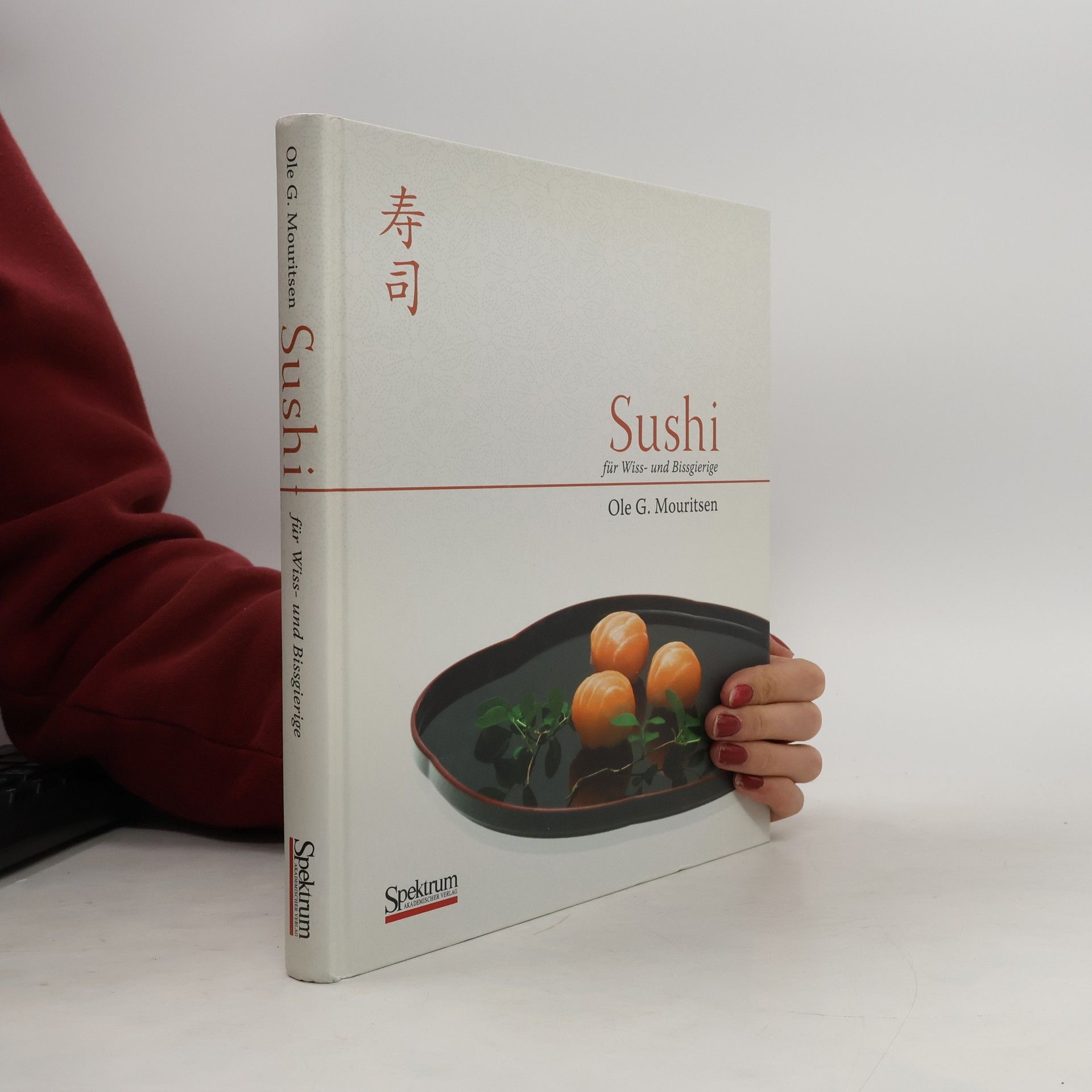 Ole G. Mouritsen Sushi für Wiss- und Bissgierige