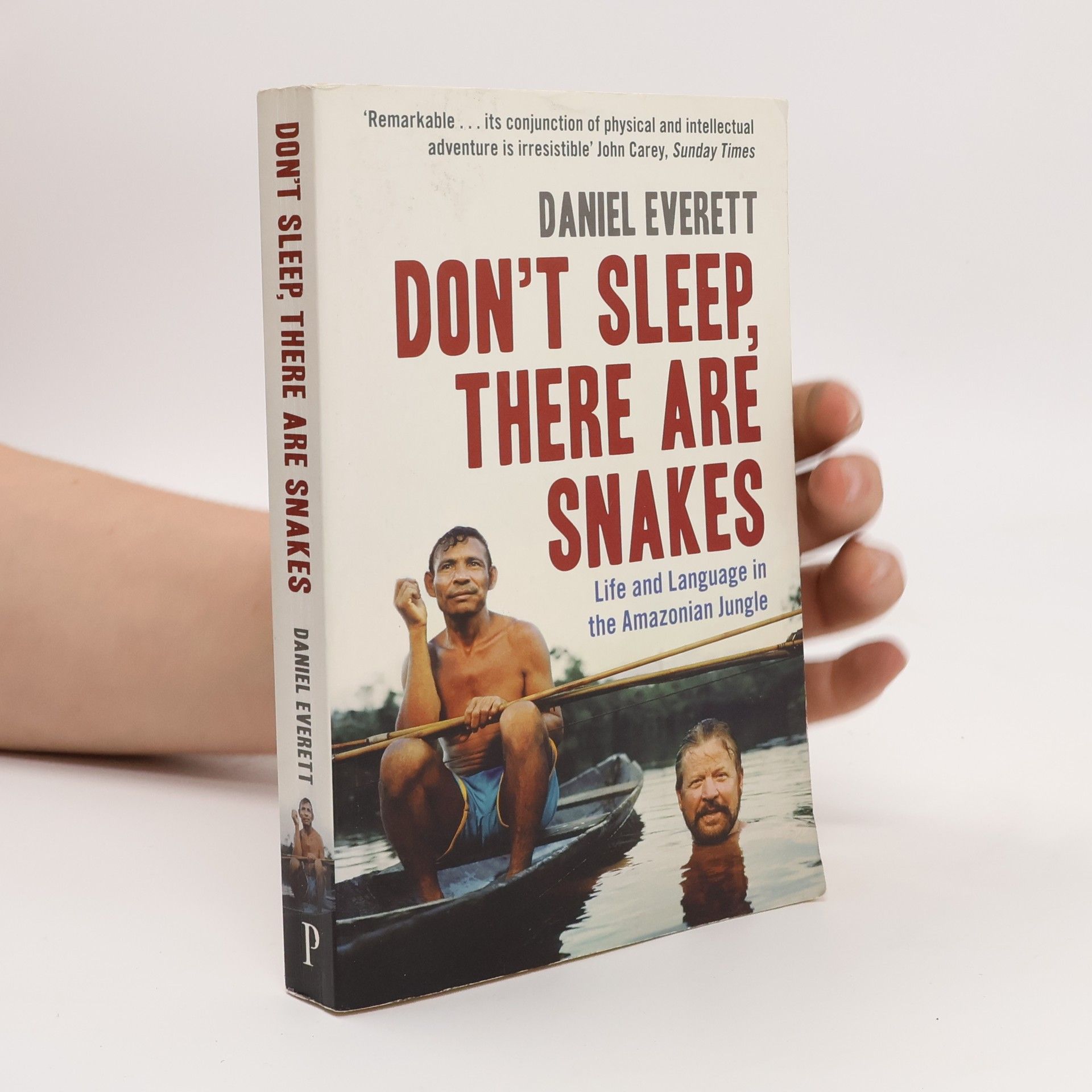 Daniel Everett Don't Sleep, There are Snakes
