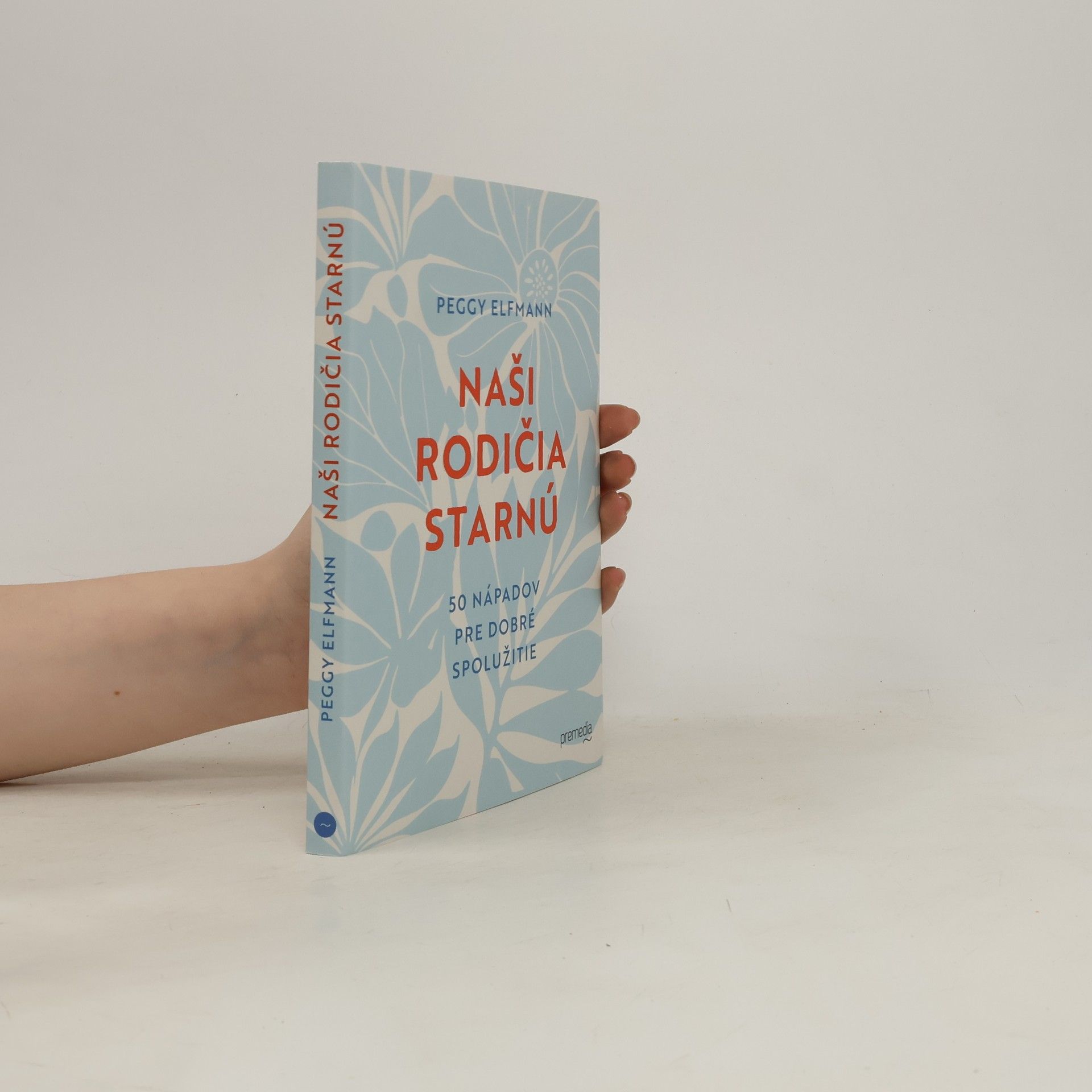 Peggy Elfmann Naši rodičia starnú