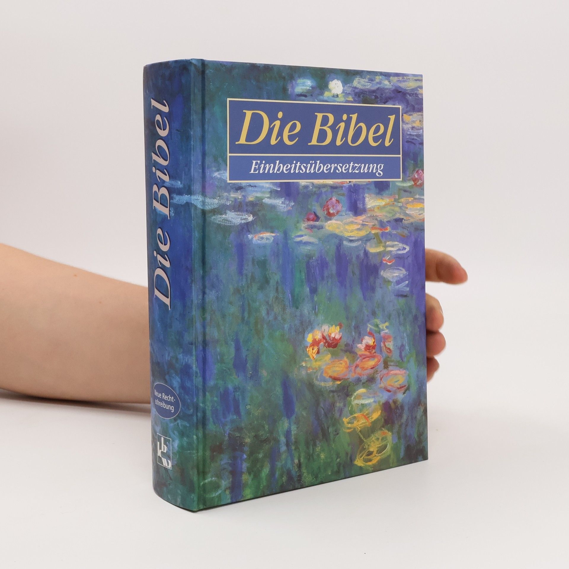 Collectif d'auteurs Die Bibel. Einheitsübersetzung