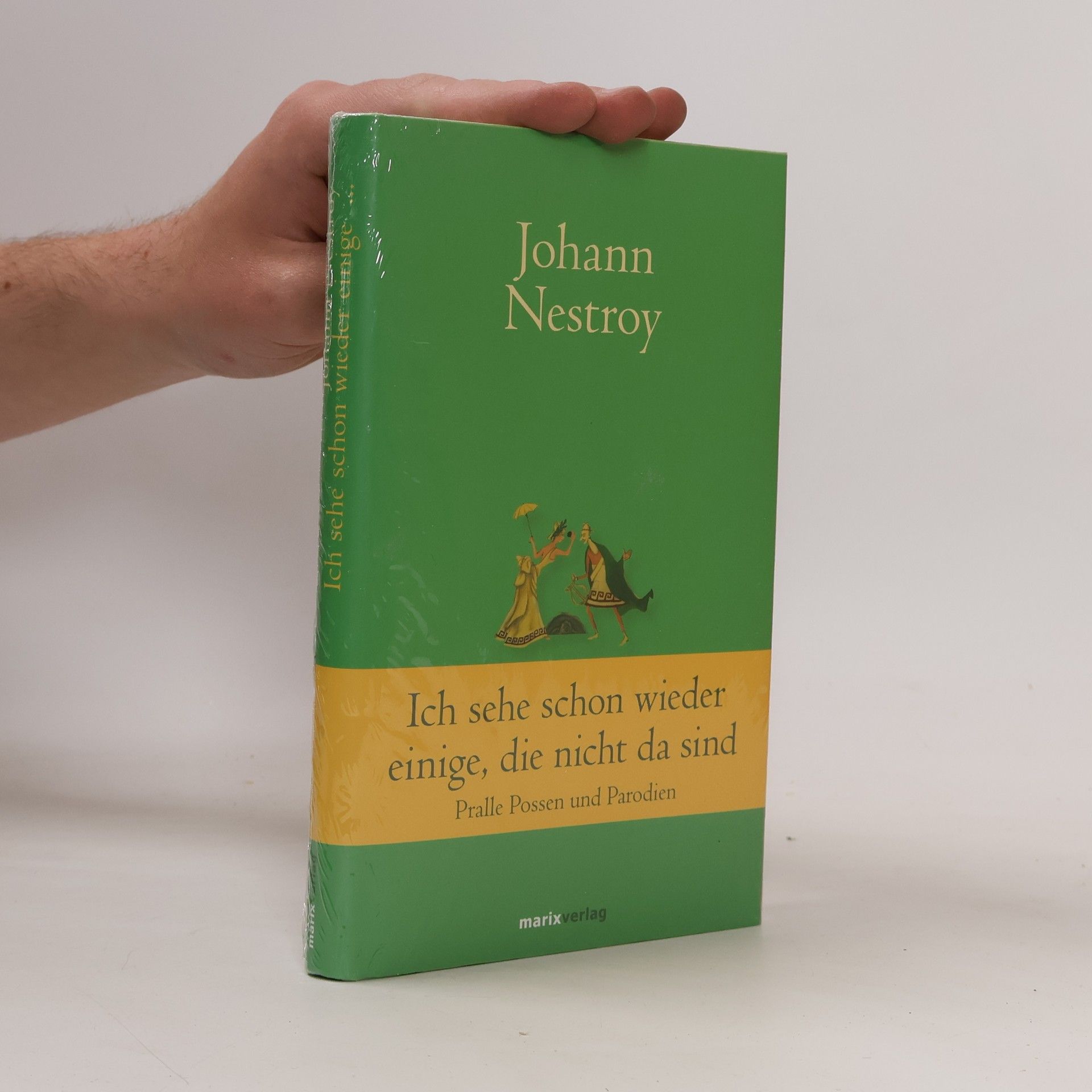 Johann Nestroy Ich sehe schon wieder einige, die nicht da sind