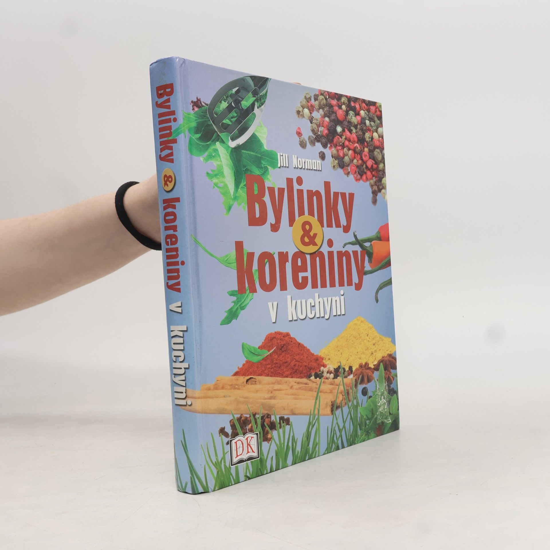 Jill Norman Bylinky & koreniny v kuchyni