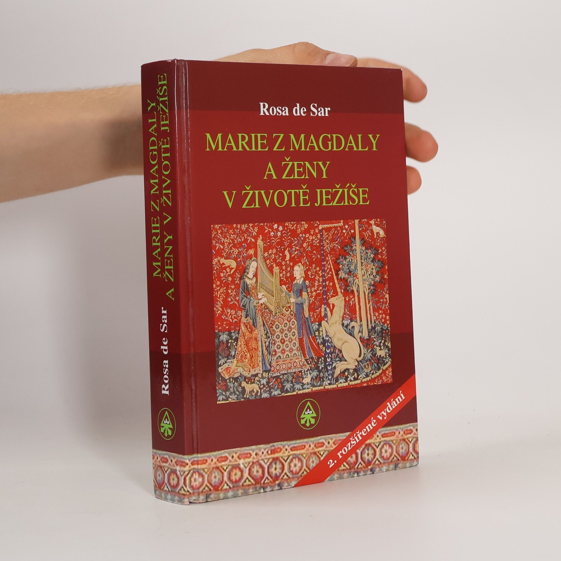 Rosa de Sar Marie z Magdaly a ženy v životě Ježíše