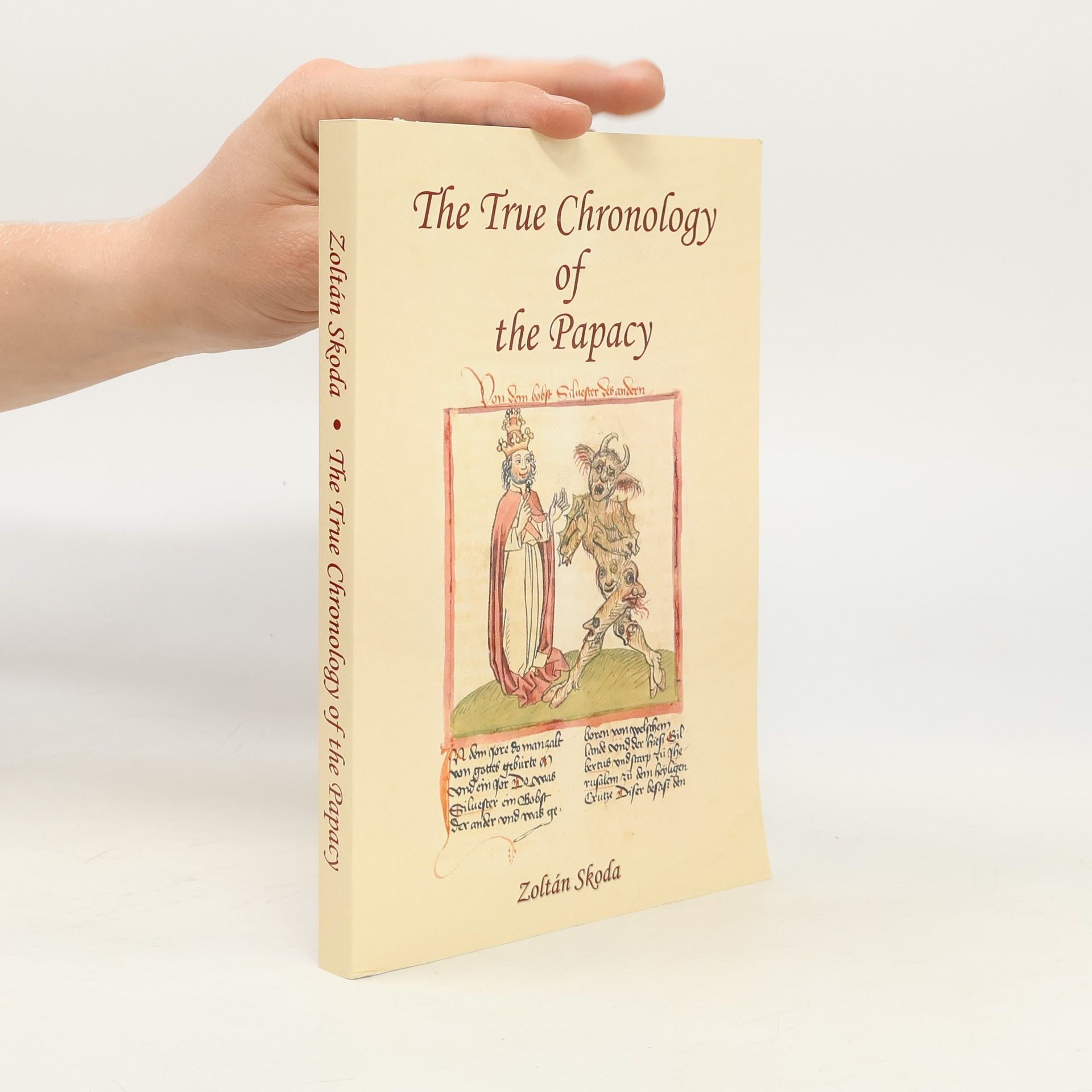 Zoltán Skoda The True Chronology of the Papacy