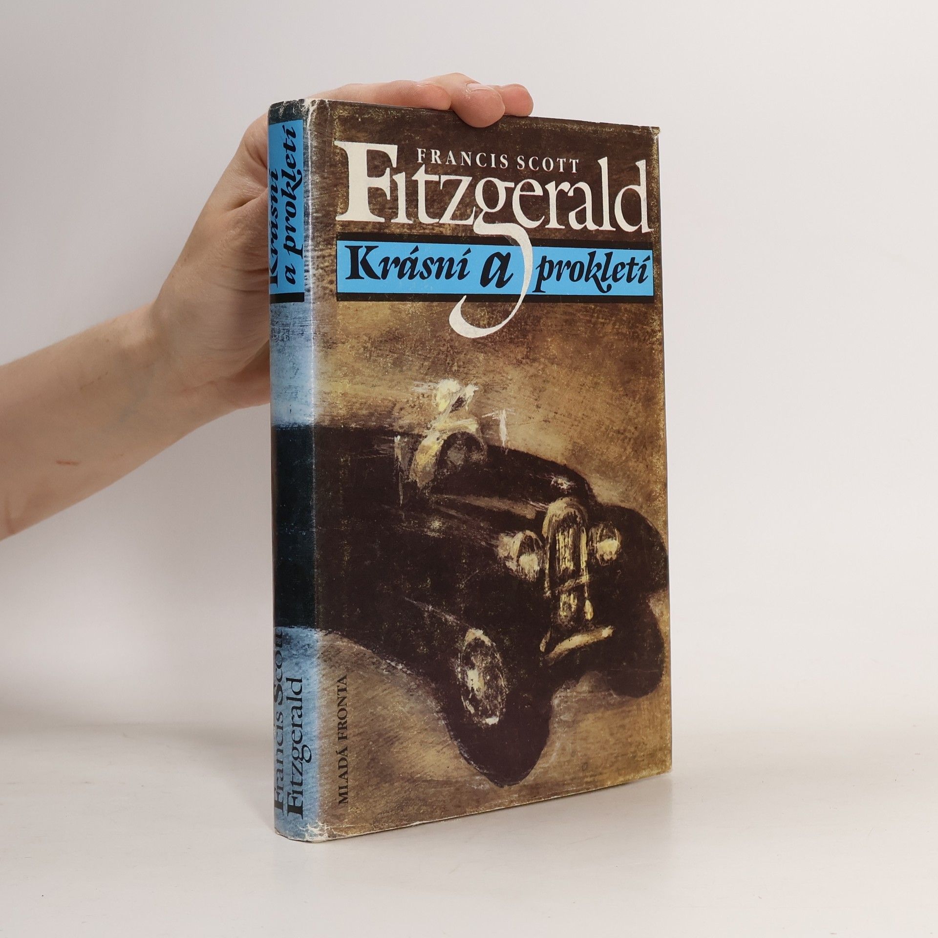 Francis Scott Fitzgerald Krásní a prokletí