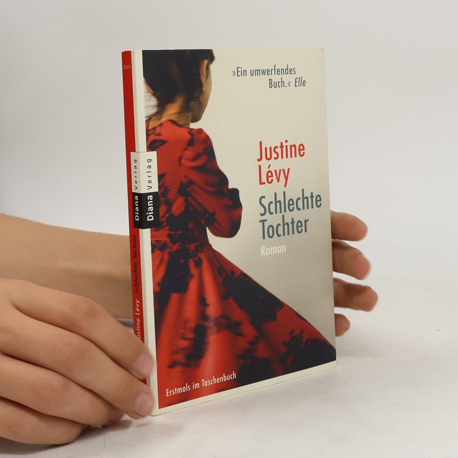 Justine Lévy Schlechte Tochter