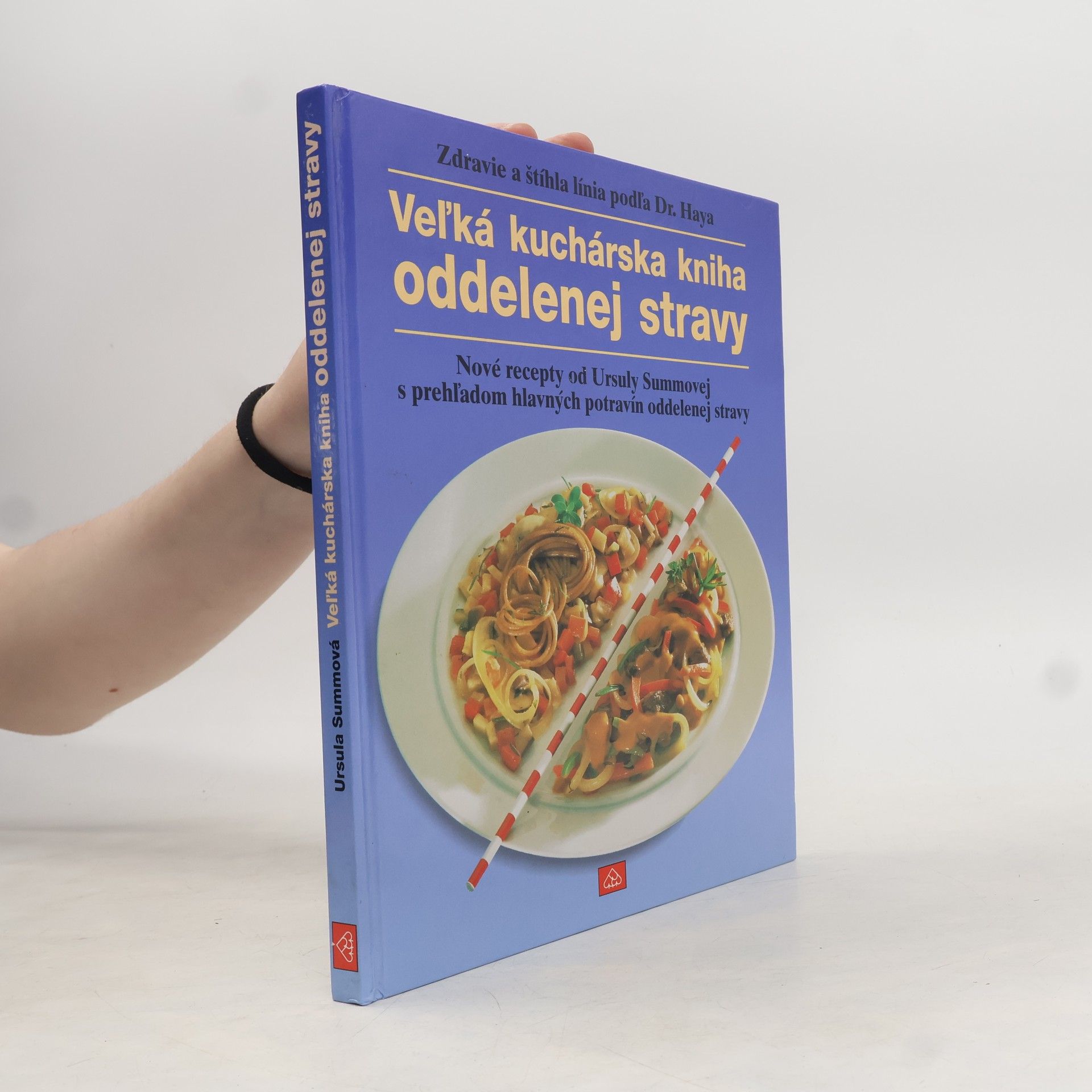 Various authors Veľká kuchárska kniha oddelenej stravy