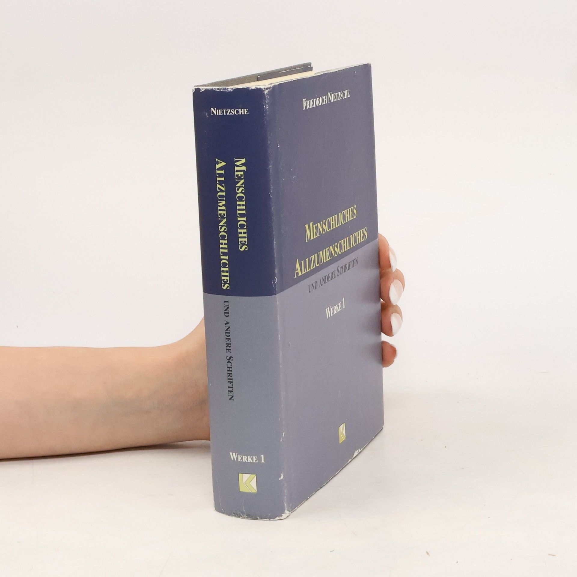 Friedrich Nietzsche Menschliches Allzumenschliches und andere Schriften. Werke 1